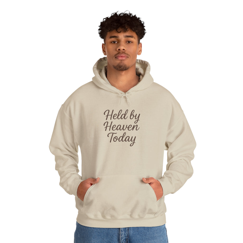 Held By Heaven Today Hooded Sweatshirt | Christian Encouragement Hoodie | Lexad Designs