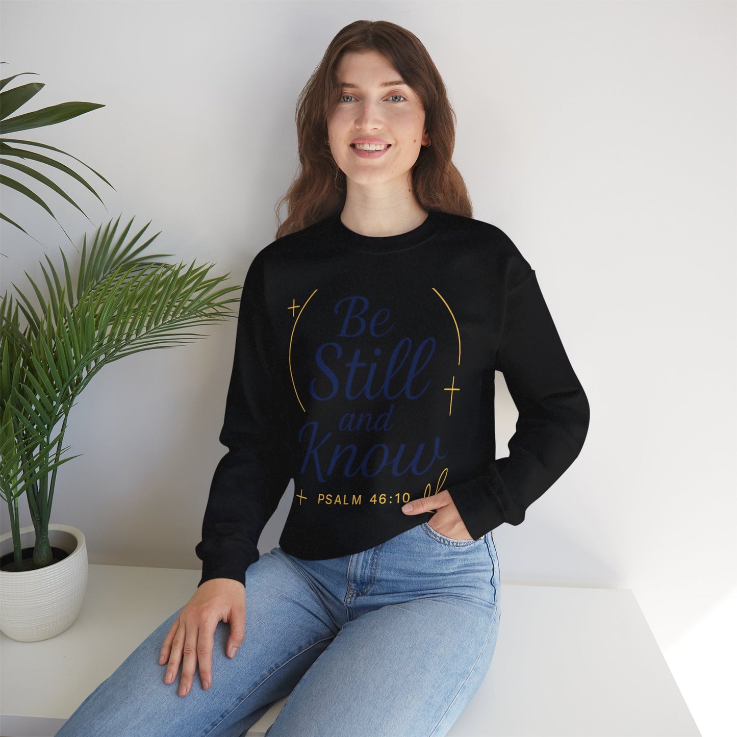 Inspirational Crewneck Unisex Sweatshirt | Be still and know | Perfect for Faith, Gifts, Everyday Wear, Spiritual Events, Psalms Quotes