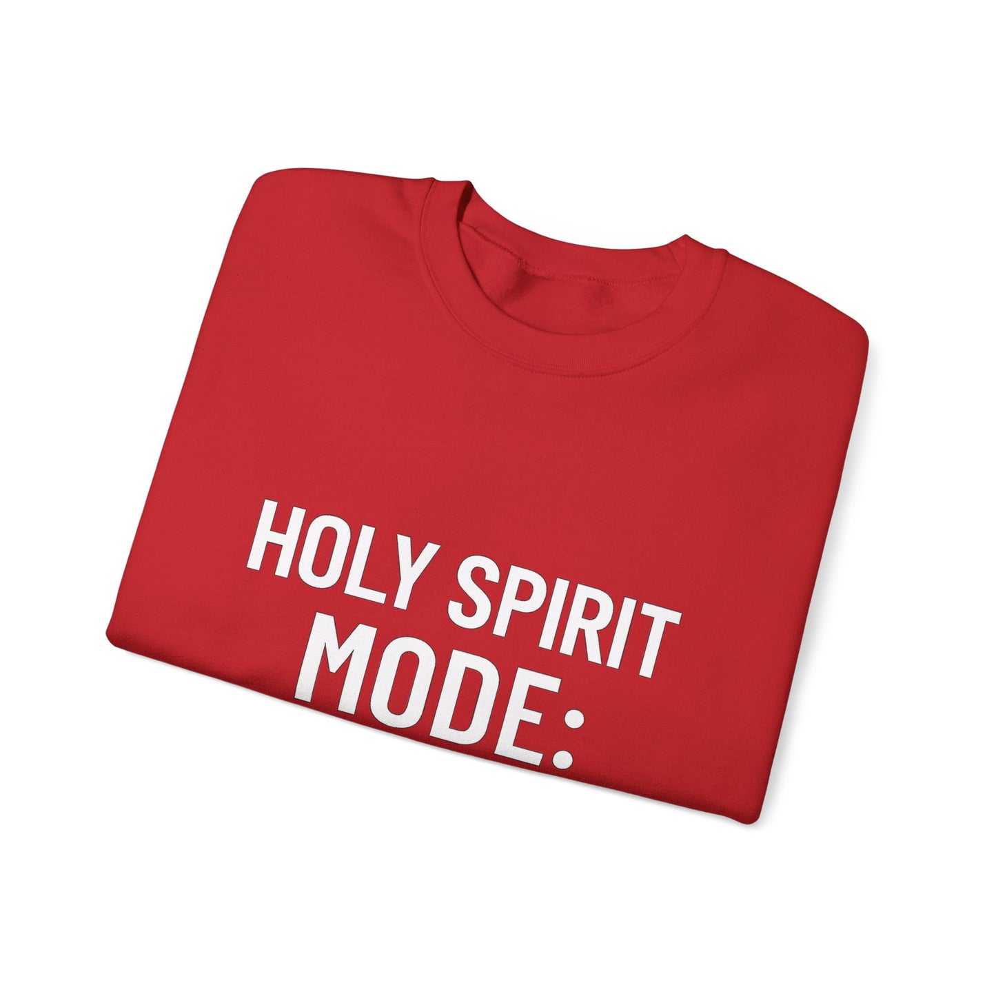 “Holy Spirit Mode: On Sweatshirt – Faith-Filled Christian Hoodie for Men & Women | Spiritual Comfort Wear”