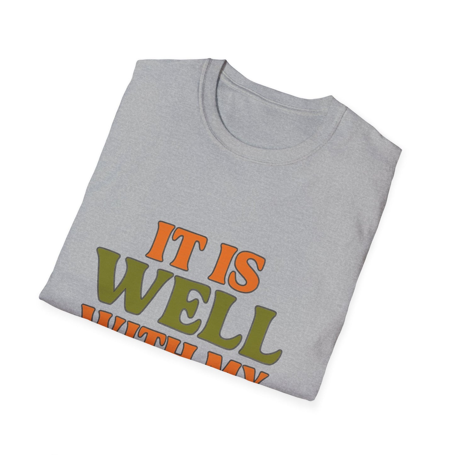 It Is Well With My Soul Christian T-Shirt – Softstyle Faith Tee for Women & Men.