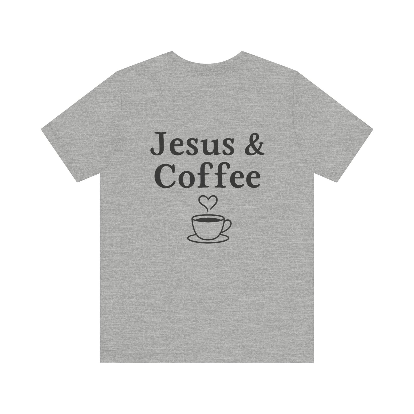 Jesus & Coffee Unisex T-Shirt | Short Sleeve Jersey Tee | Faith