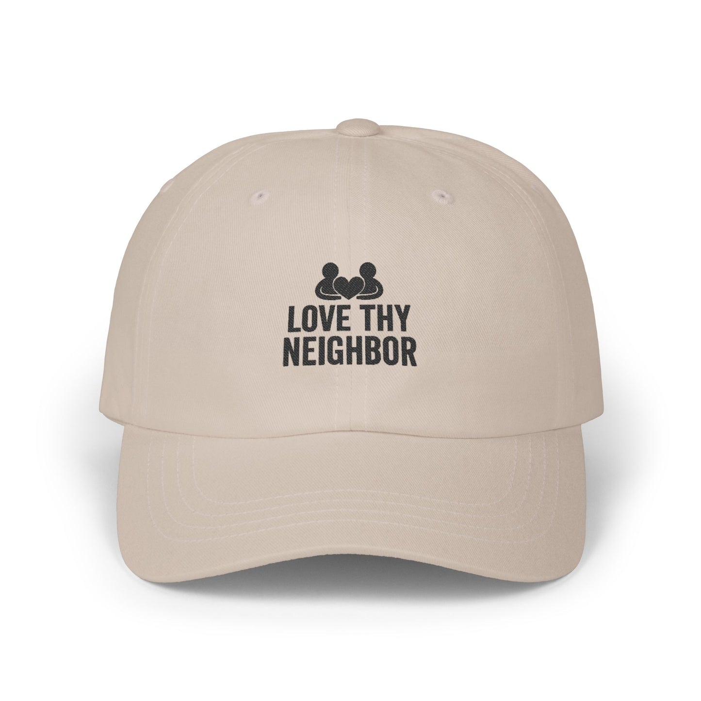 Love Thy Neighbor Dad Hat | Classic Adjustable Cap | Faith Apparel