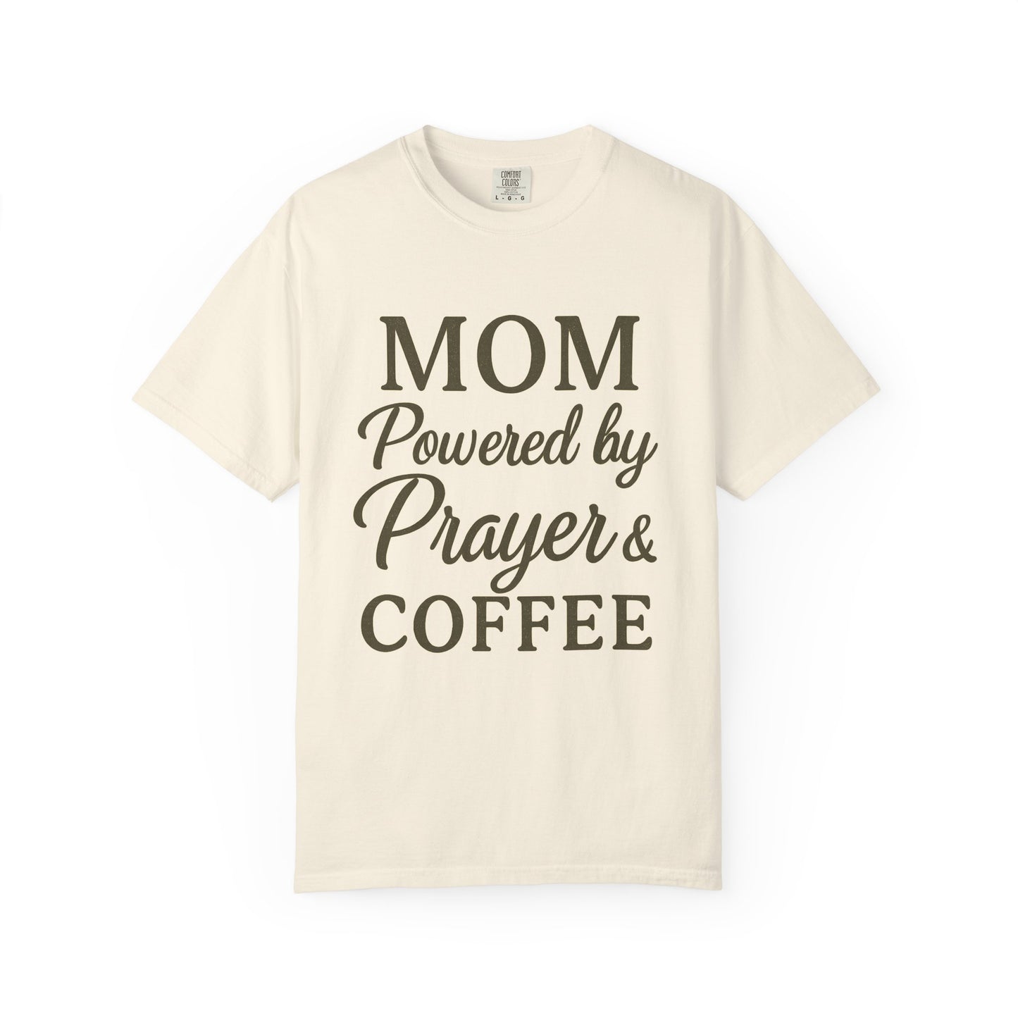 Mom Powered by Prayer & Coffee T-Shirt – Christian Faith Tee for Moms | Bold & Cozy Everyday Wear