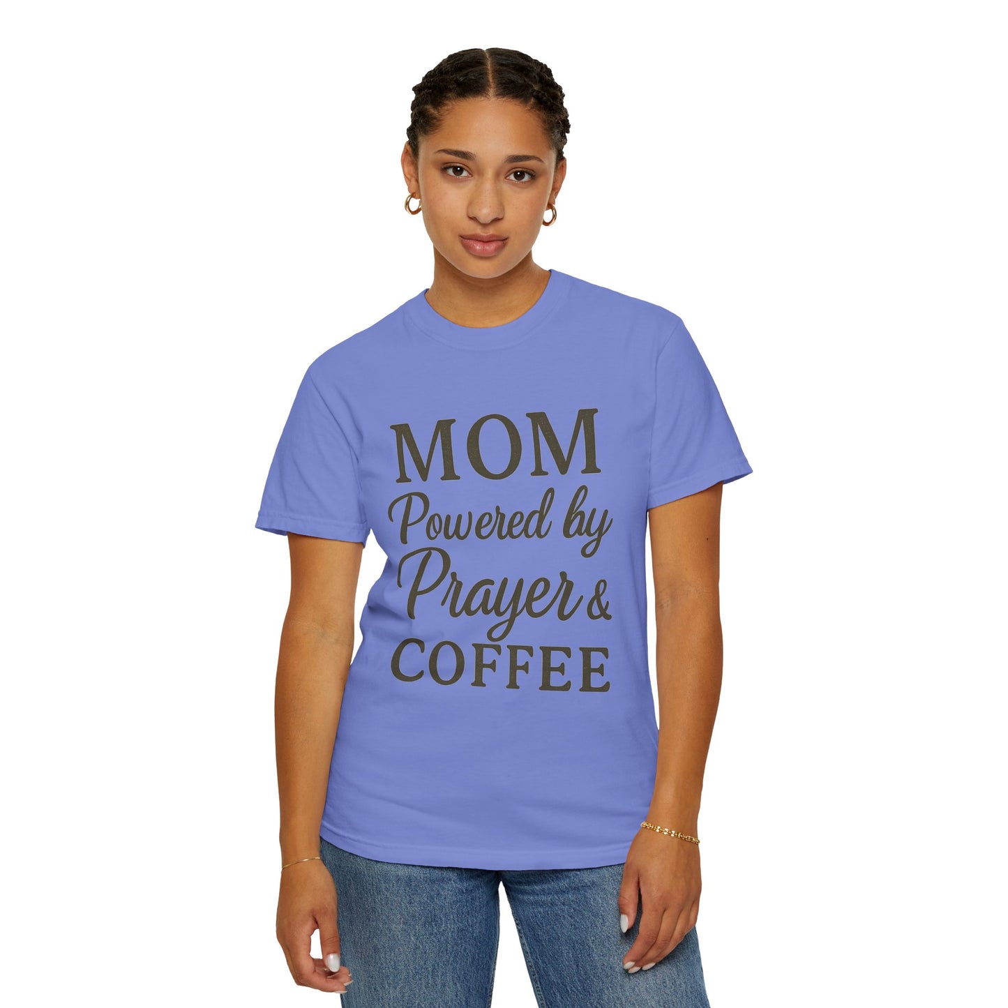 Mom Powered by Prayer & Coffee T-Shirt – Christian Faith Tee for Moms | Bold & Cozy Everyday Wear