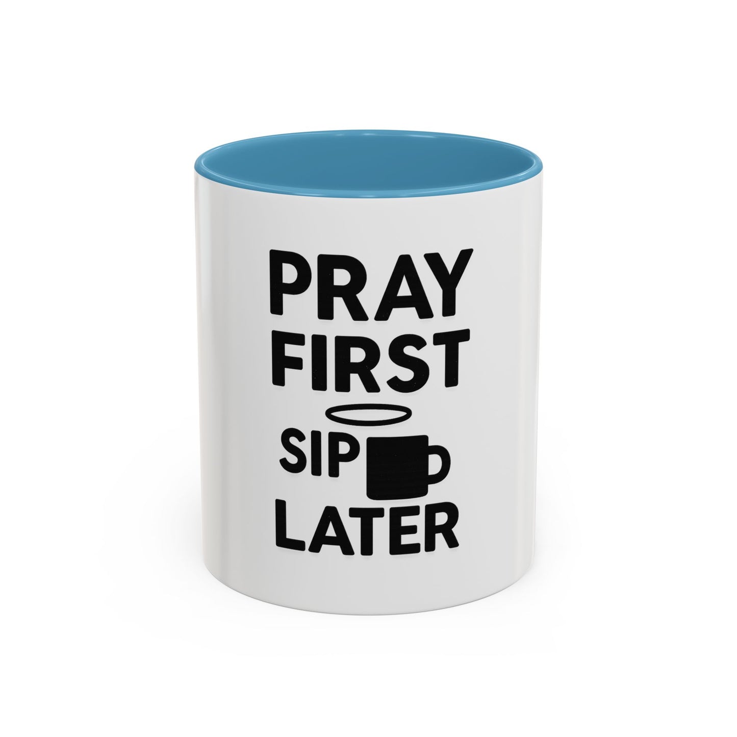 Pray First, Sip Later Mug – Christian Morning Reminder