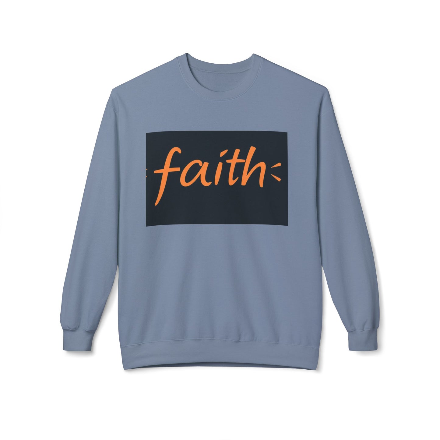 Faith Crewneck Sweatshirt, Cozy Unisex Fleece, Inspirational Gift, Everyday Comfort Wear, Fall Fashion, Spiritual Apparel