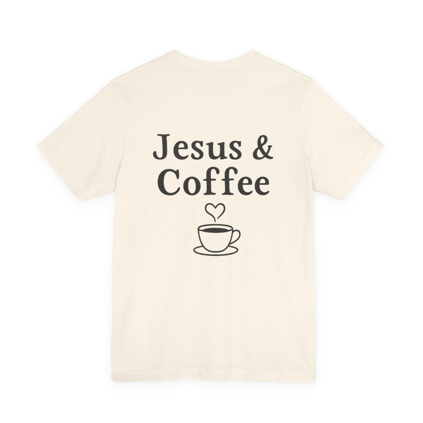 Jesus & Coffee Unisex T-Shirt | Short Sleeve Jersey Tee | Faith