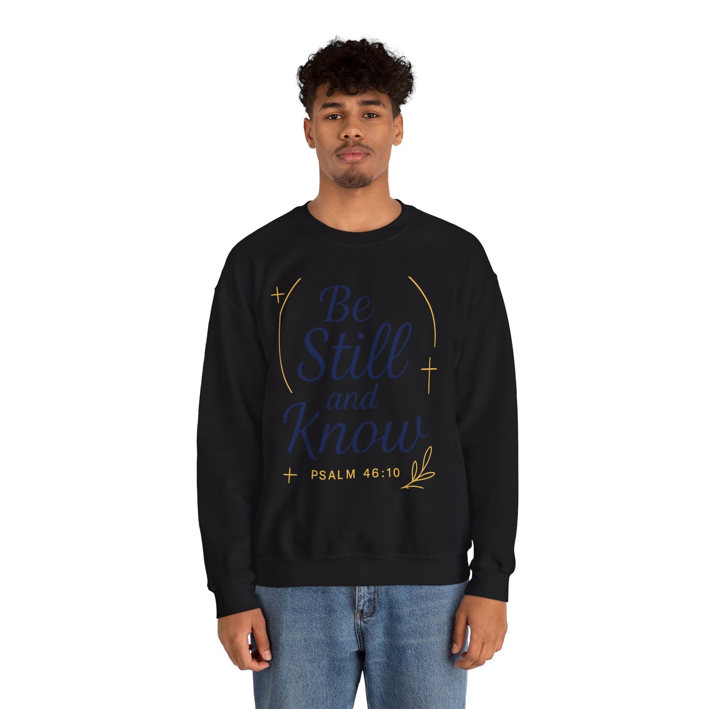 Inspirational Crewneck Unisex Sweatshirt | Be still and know | Perfect for Faith, Gifts, Everyday Wear, Spiritual Events, Psalms Quotes