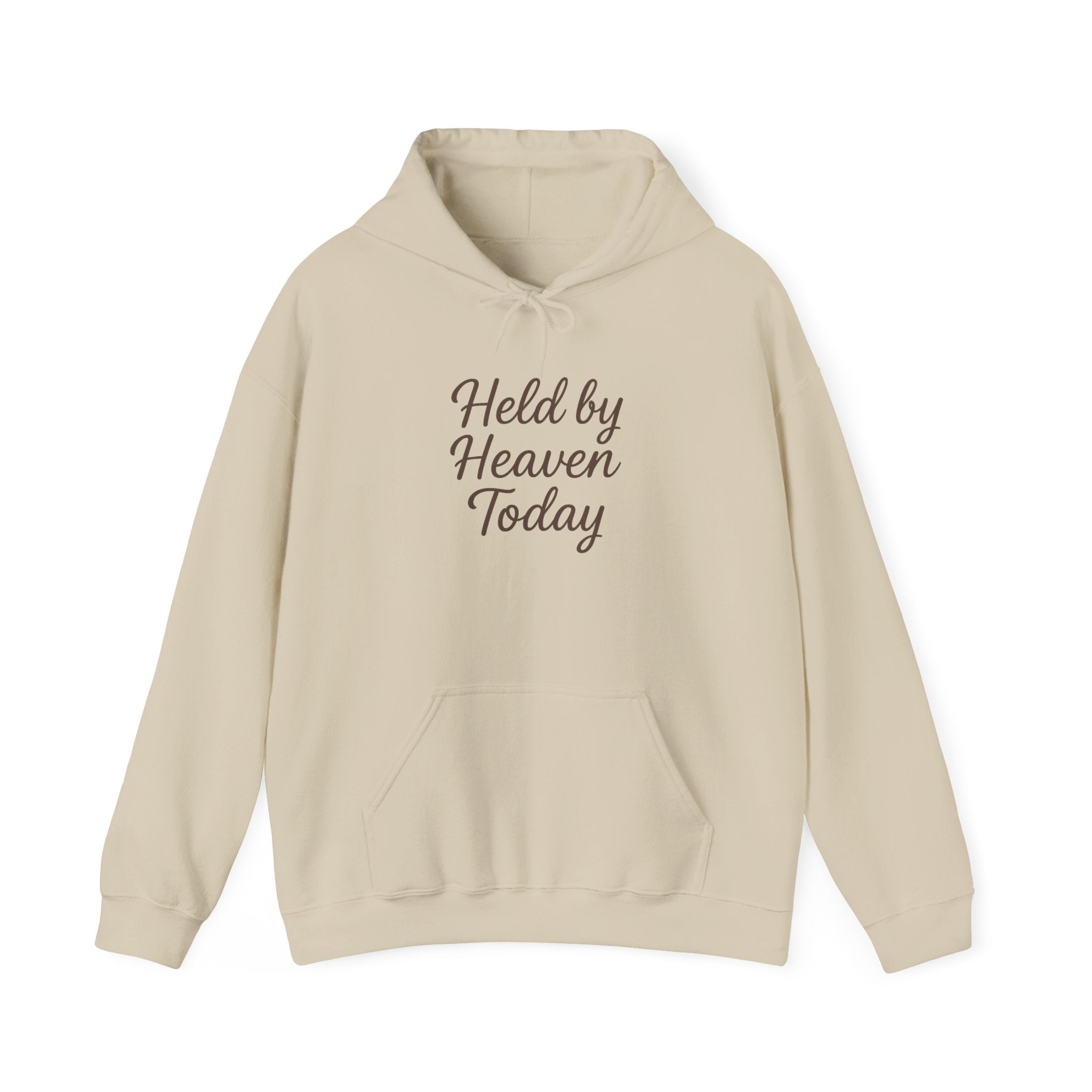 Held By Heaven Today Hooded Sweatshirt | Christian Encouragement Hoodie | Lexad Designs