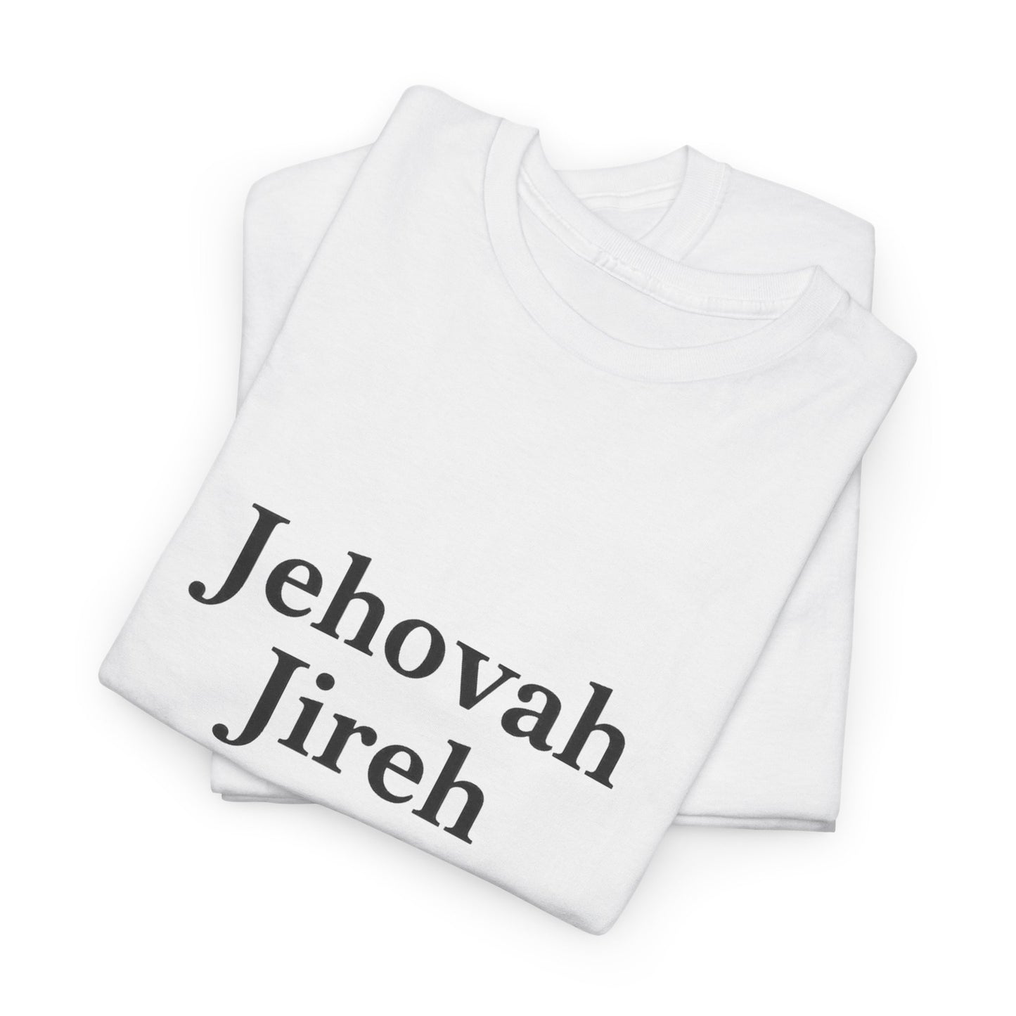 Jehovah Jireh Unisex Heavy Cotton Tee, Inspirational T-Shirt, Faith-Based Apparel, Christian Gift, Everyday Wear