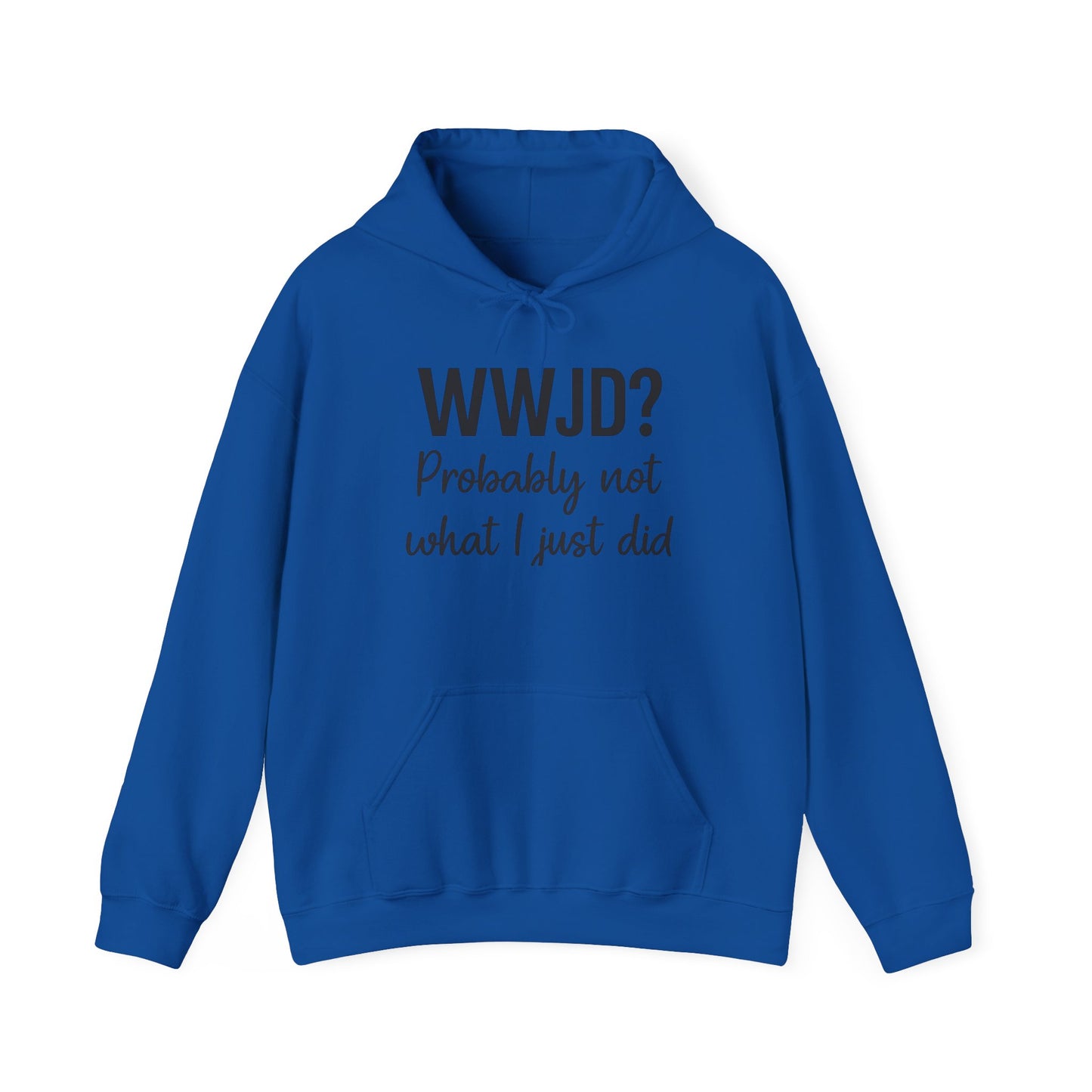 WWJD Hoodie – Funny Christian Sweatshirt with Relatable Faith Humor.