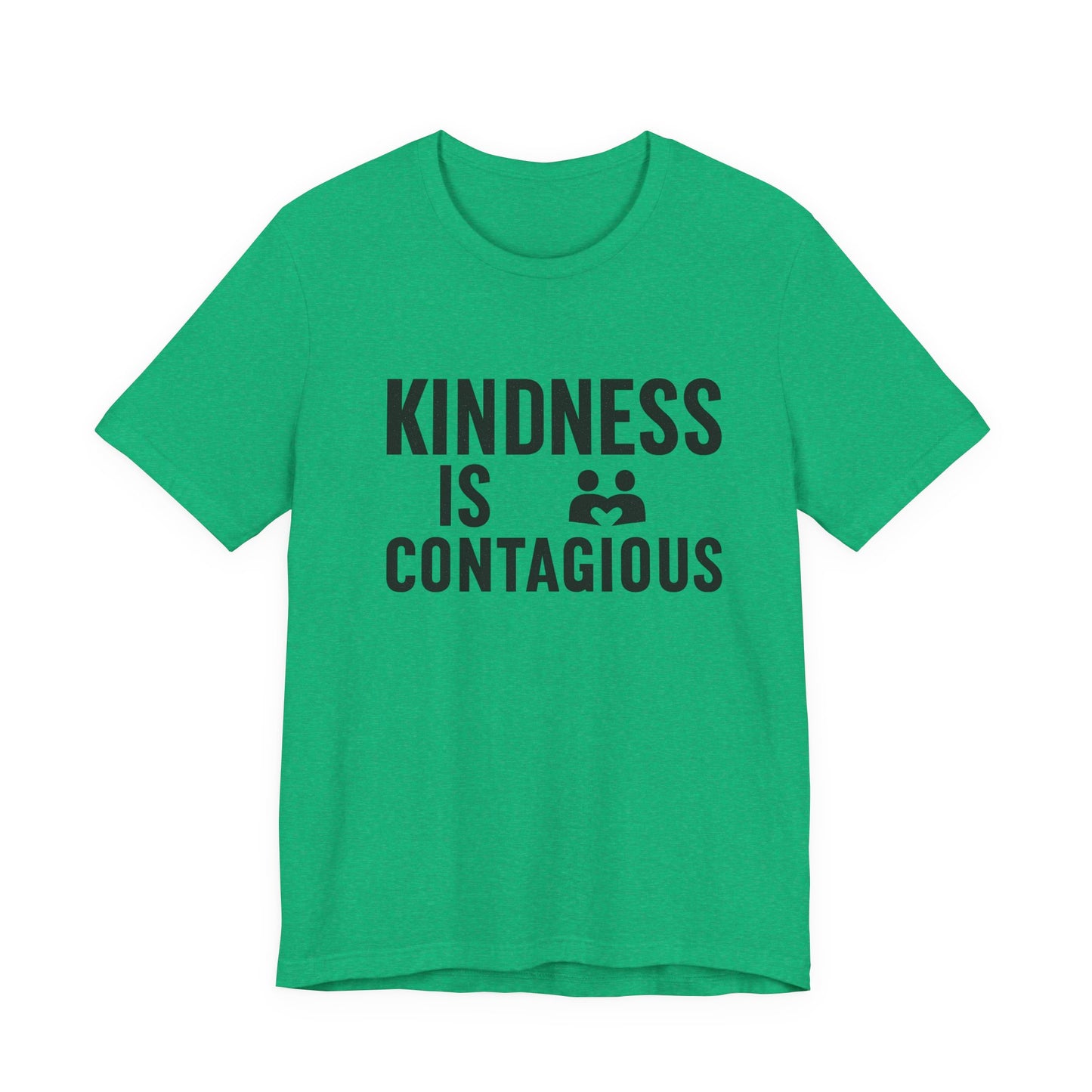 Kindness is Contagious Unisex T-Shirt | Soft Jersey Short Sleeve
