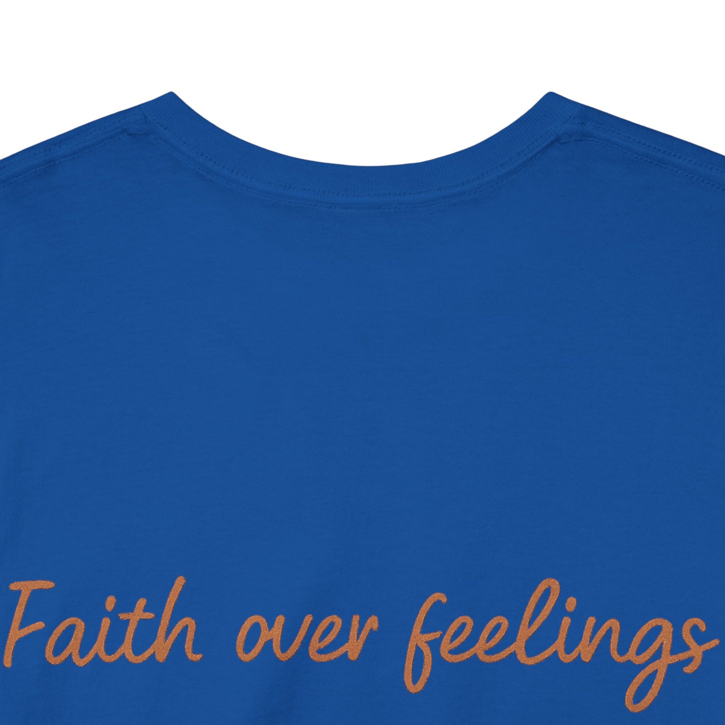 Faith Over Feelings T-Shirt – Bold Christian Unisex Tee