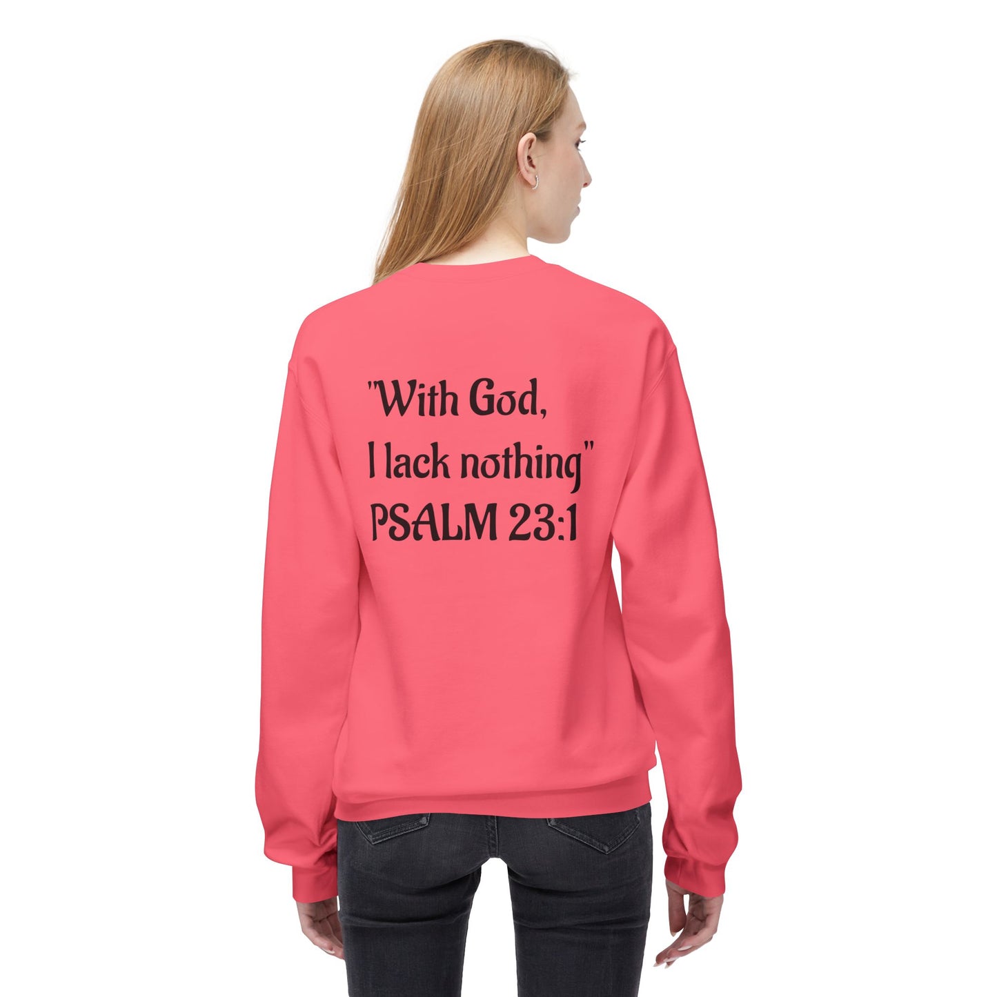 “With God, I lack nothing” Crewneck Sweatshirt – Unisex Christian Apparel