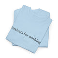 Anxious for Nothing T-Shirt – Philippians 4:6 Christian Unisex Tee