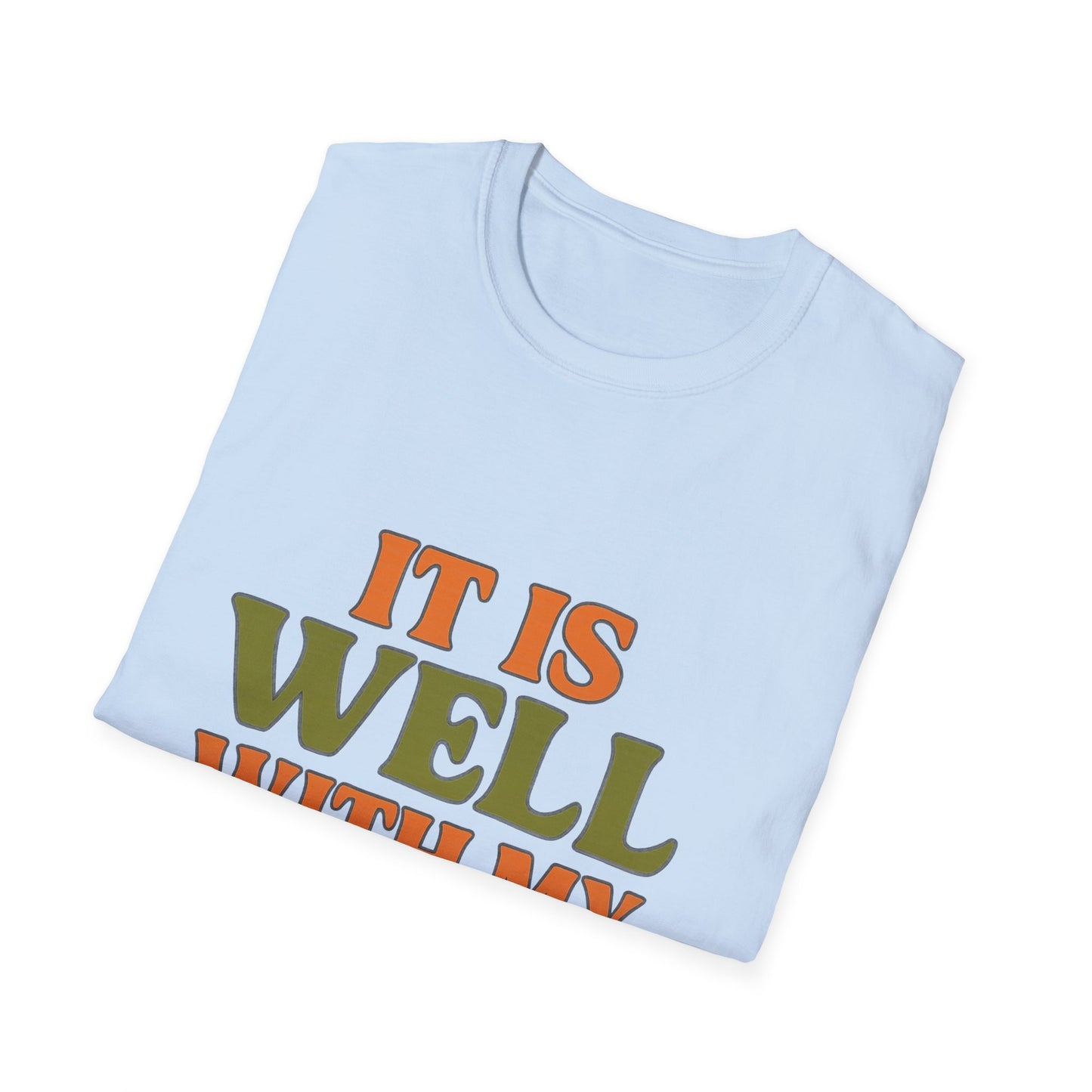 It Is Well With My Soul Christian T-Shirt – Softstyle Faith Tee for Women & Men.