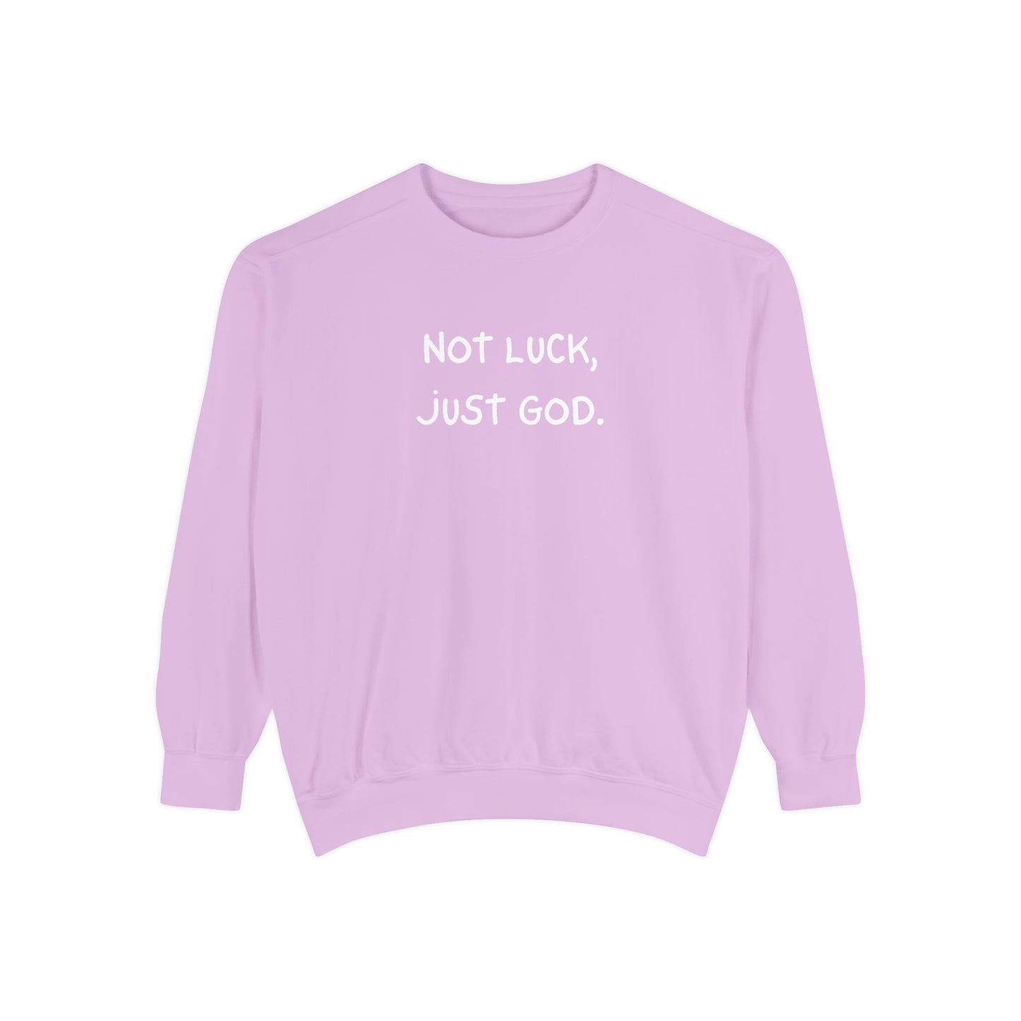 Sweatshirt - Not luck, just God