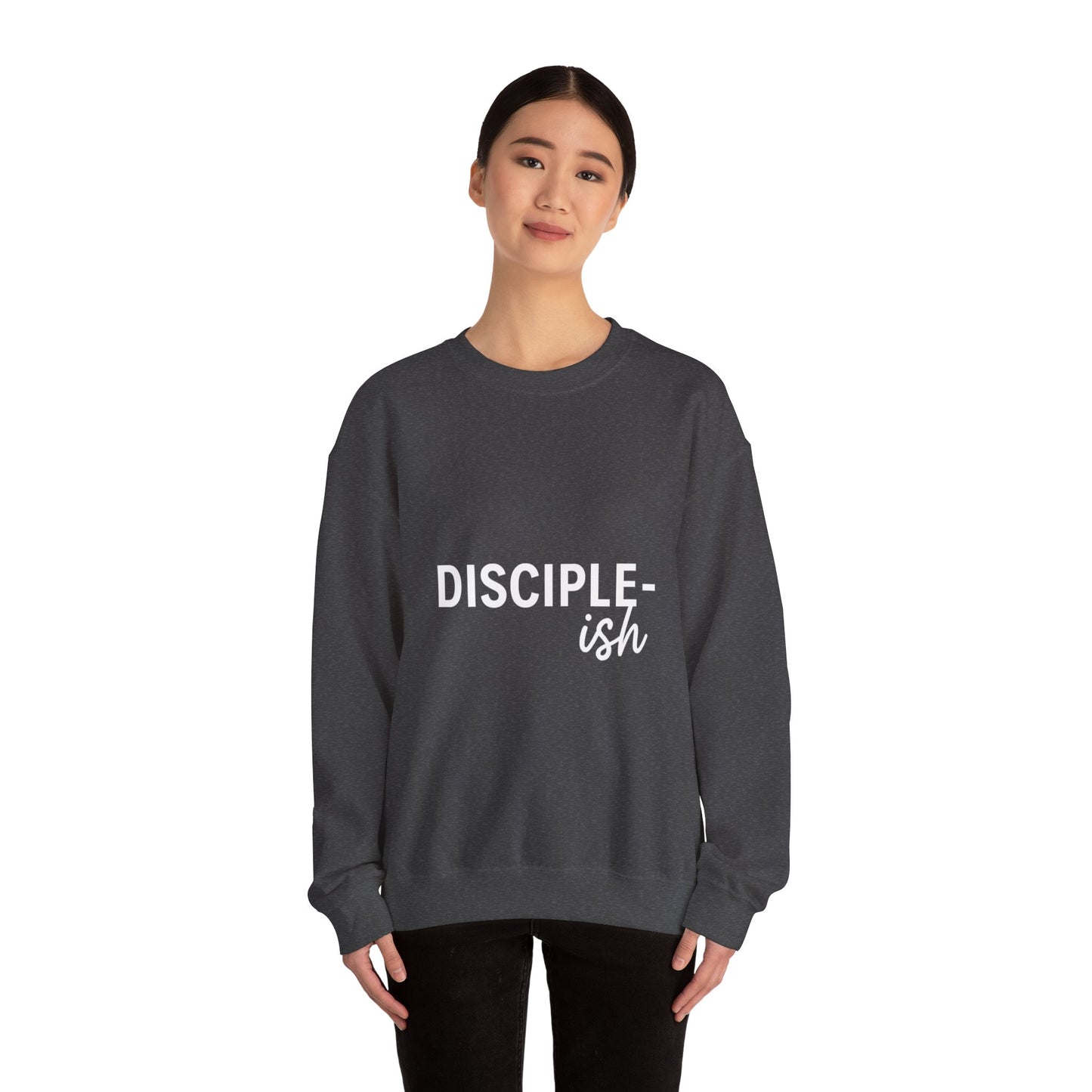“Disciple-ish Unisex Christian Sweatshirt”
