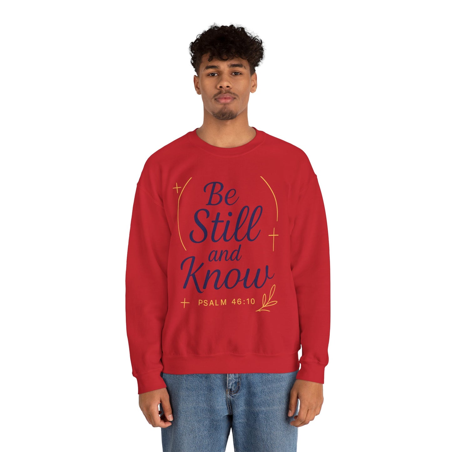 Inspirational Crewneck Unisex Sweatshirt | Be still and know | Perfect for Faith, Gifts, Everyday Wear, Spiritual Events, Psalms Quotes