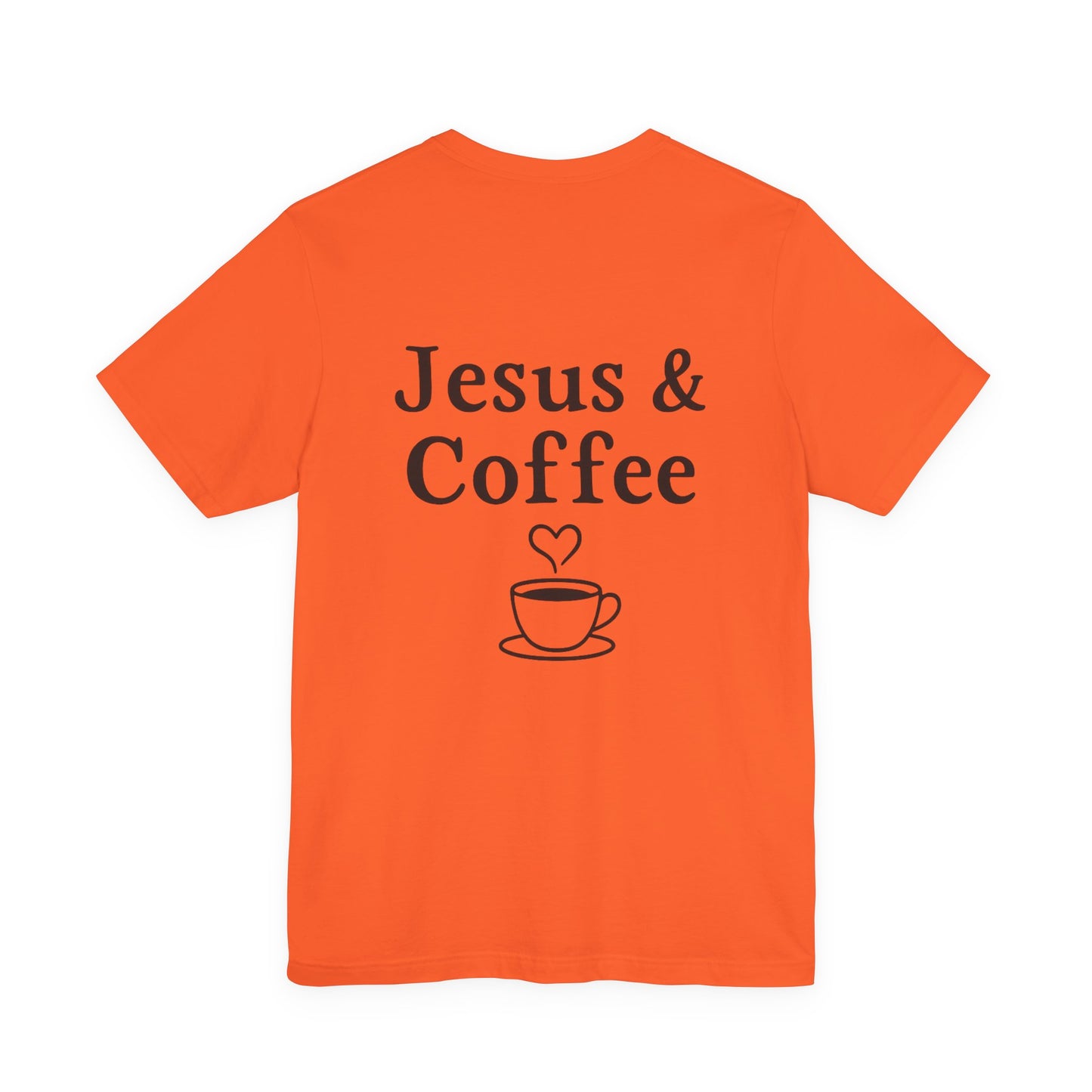 Jesus & Coffee Unisex T-Shirt | Short Sleeve Jersey Tee | Faith