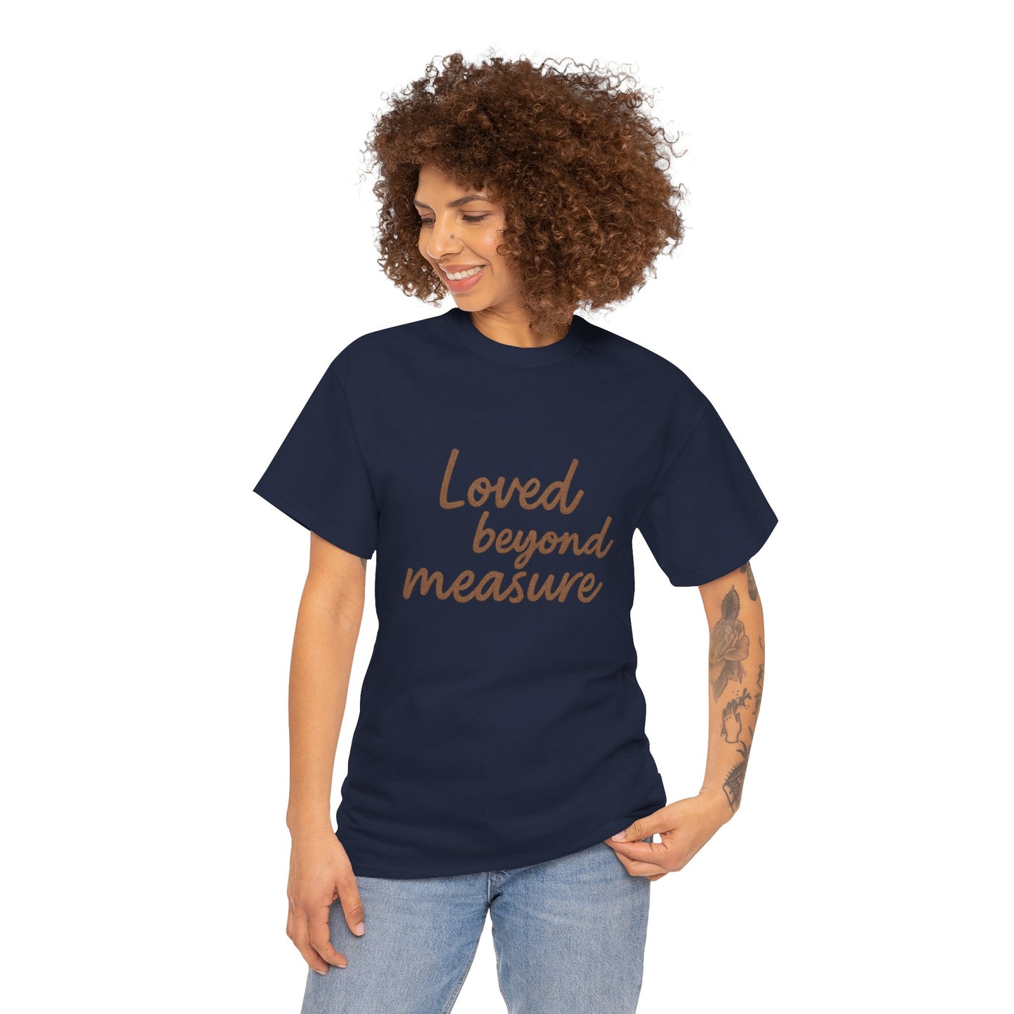 Loved Beyond Measure Unisex Cotton Tee, Gift for Mom, Inspirational Shirt, Casual Wear, Everyday Comfort, Perfect for Birthdays