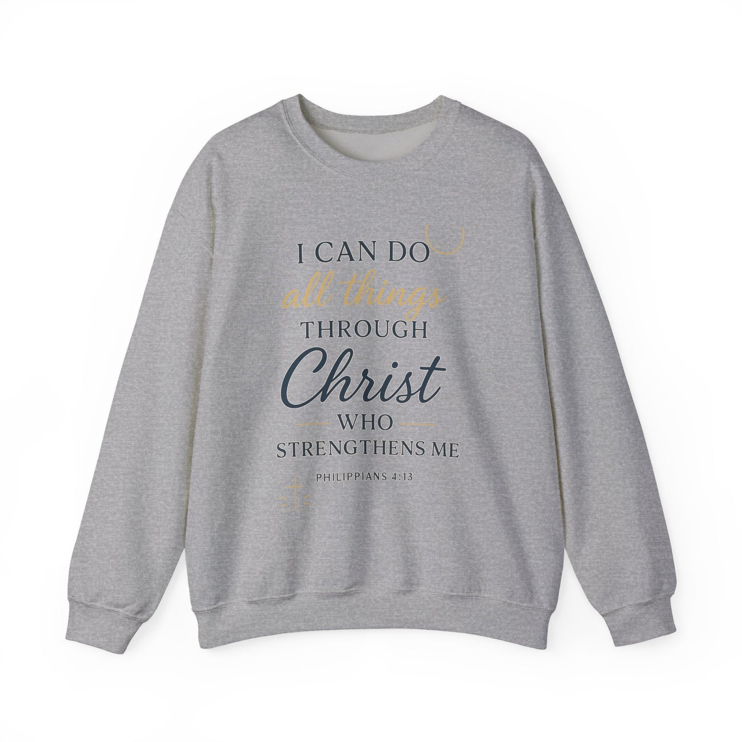 Inspirational Christian Sweatshirt | I Can Do All Things Through Christ | Unisex Crewneck | Faith-Based Gift