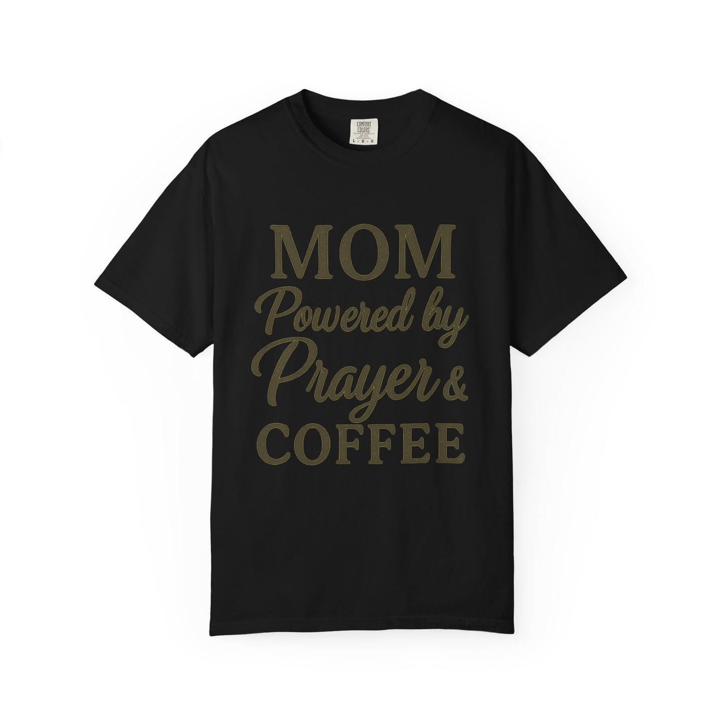 Mom Powered by Prayer & Coffee T-Shirt – Christian Faith Tee for Moms | Bold & Cozy Everyday Wear