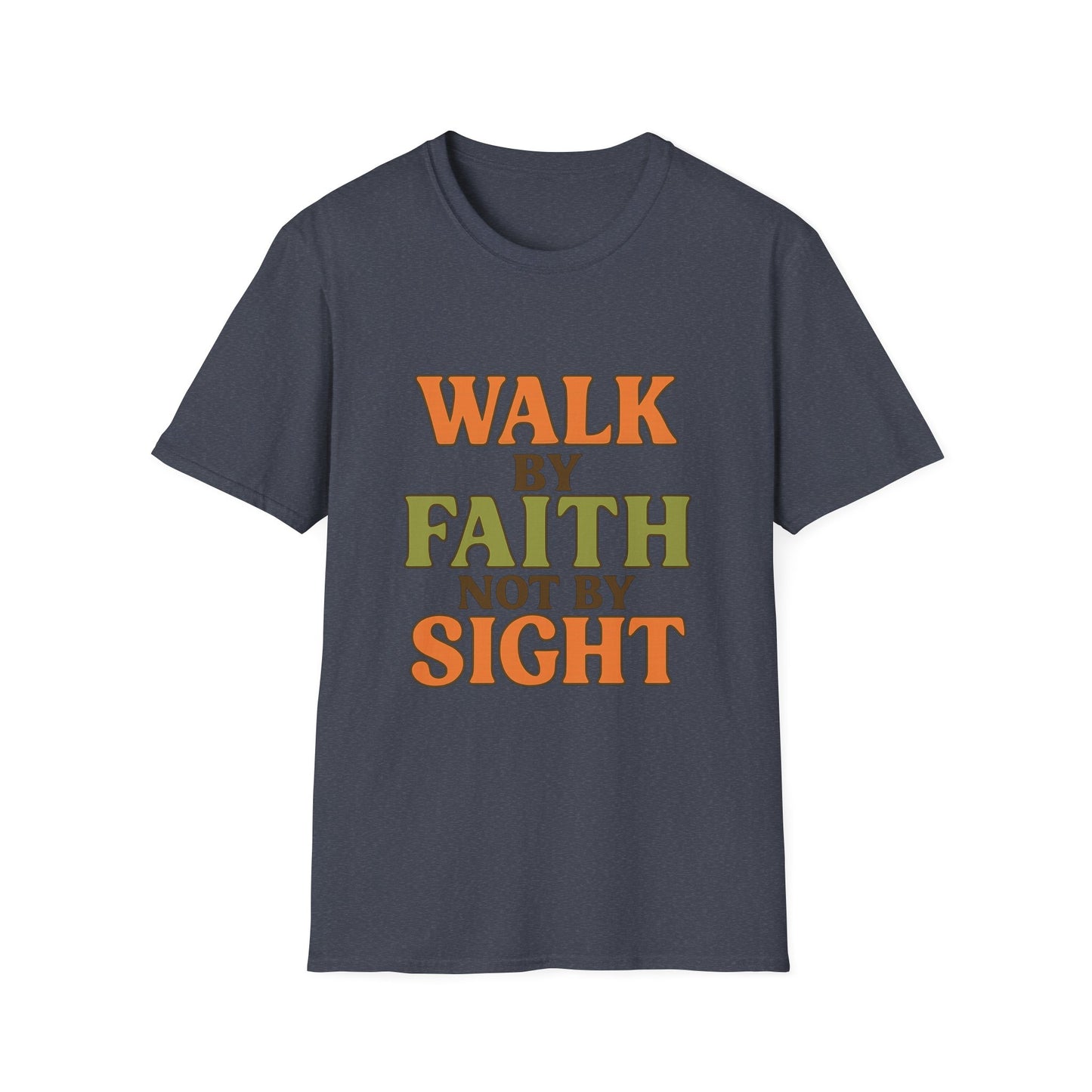 Walk by Faith Not by Sight Christian T-Shirt – Inspirational Bible Verse Tee for Women & Men.