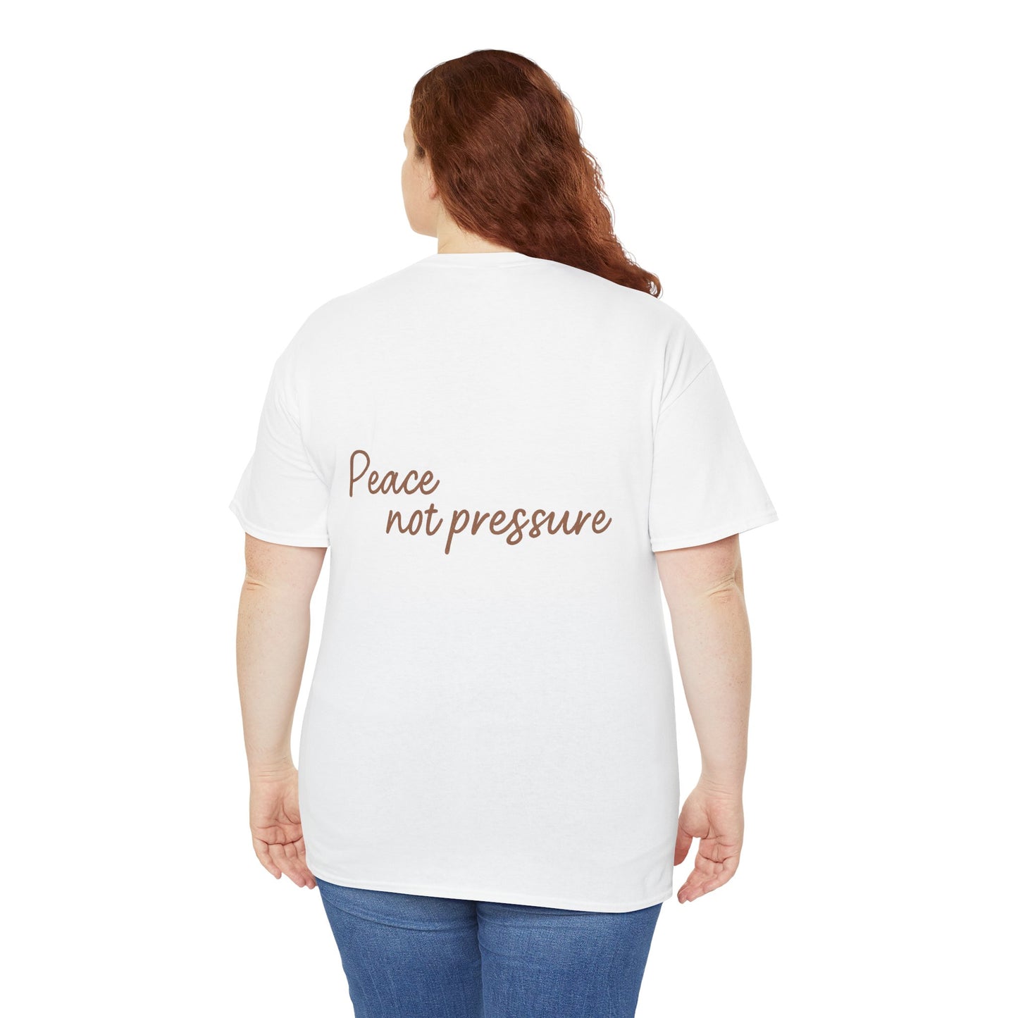 Peace Not Pressure T-Shirt – Inspirational Unisex Tee