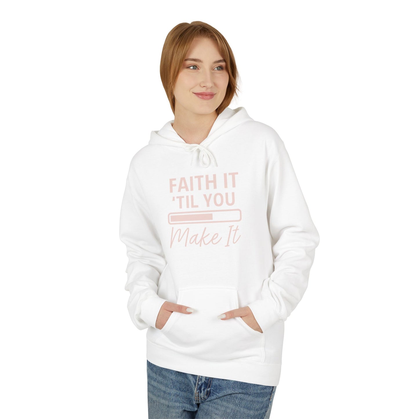 Faith It Till You Make It Hoodie – Inspirational Christian Sweatshirt for Everyday Encouragement