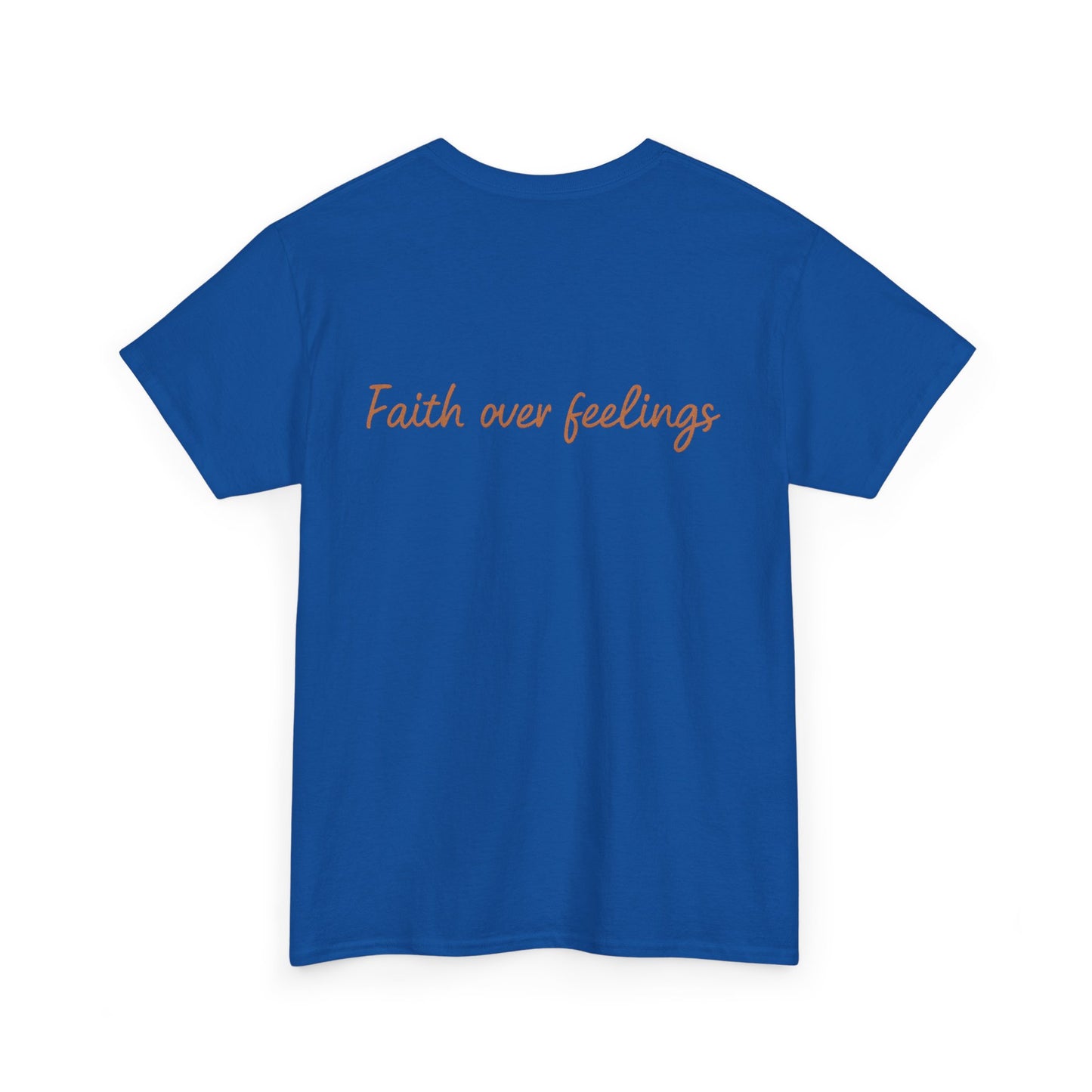 Faith Over Feelings T-Shirt – Bold Christian Unisex Tee