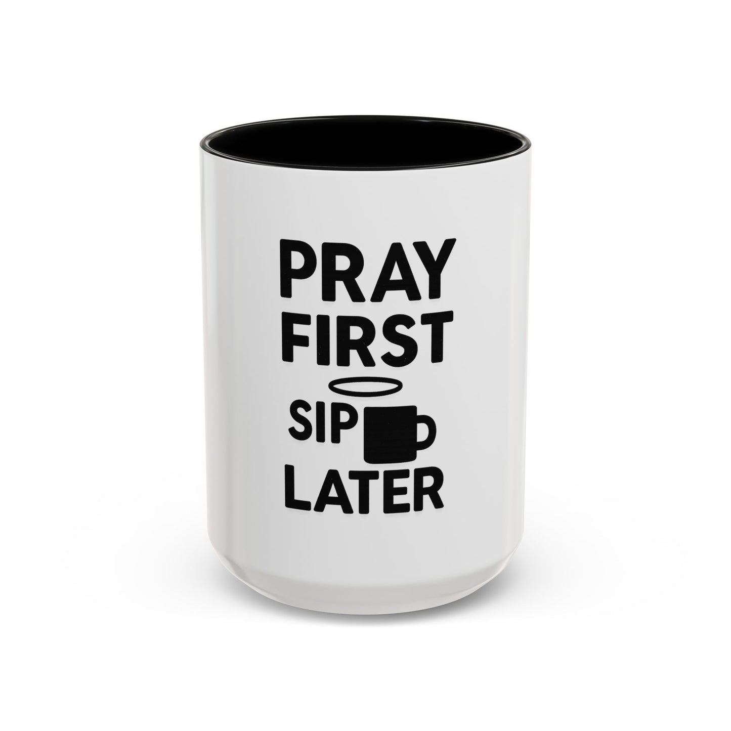 Pray First, Sip Later Mug – Christian Morning Reminder