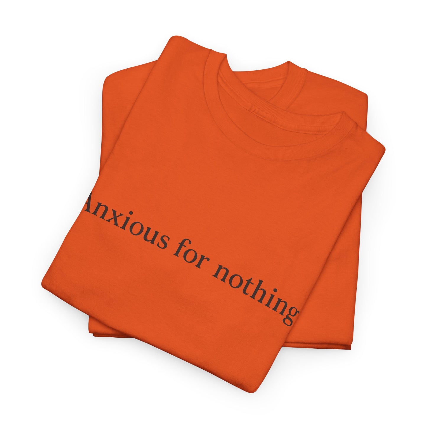 Anxious for Nothing T-Shirt – Philippians 4:6 Christian Unisex Tee