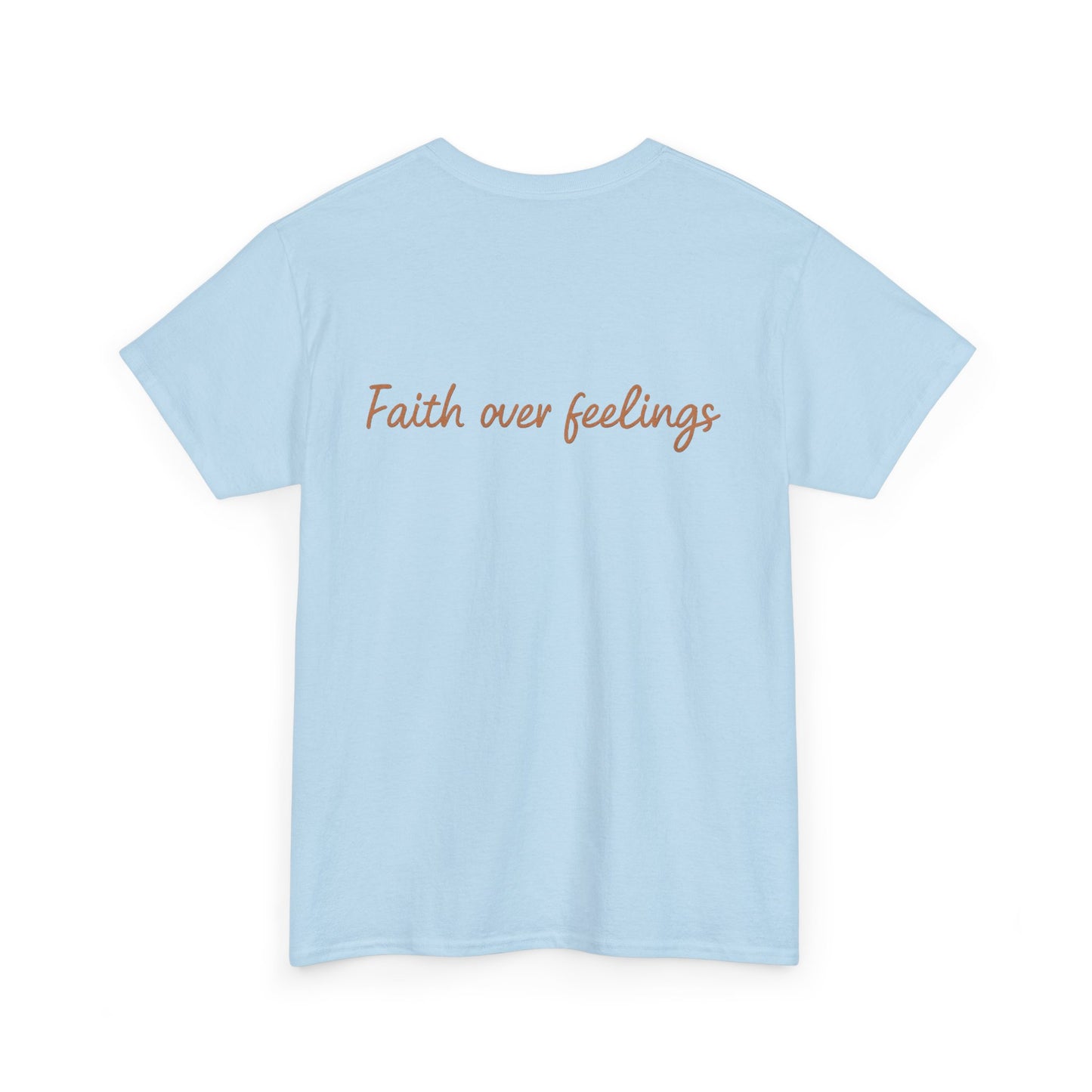 Faith Over Feelings T-Shirt – Bold Christian Unisex Tee