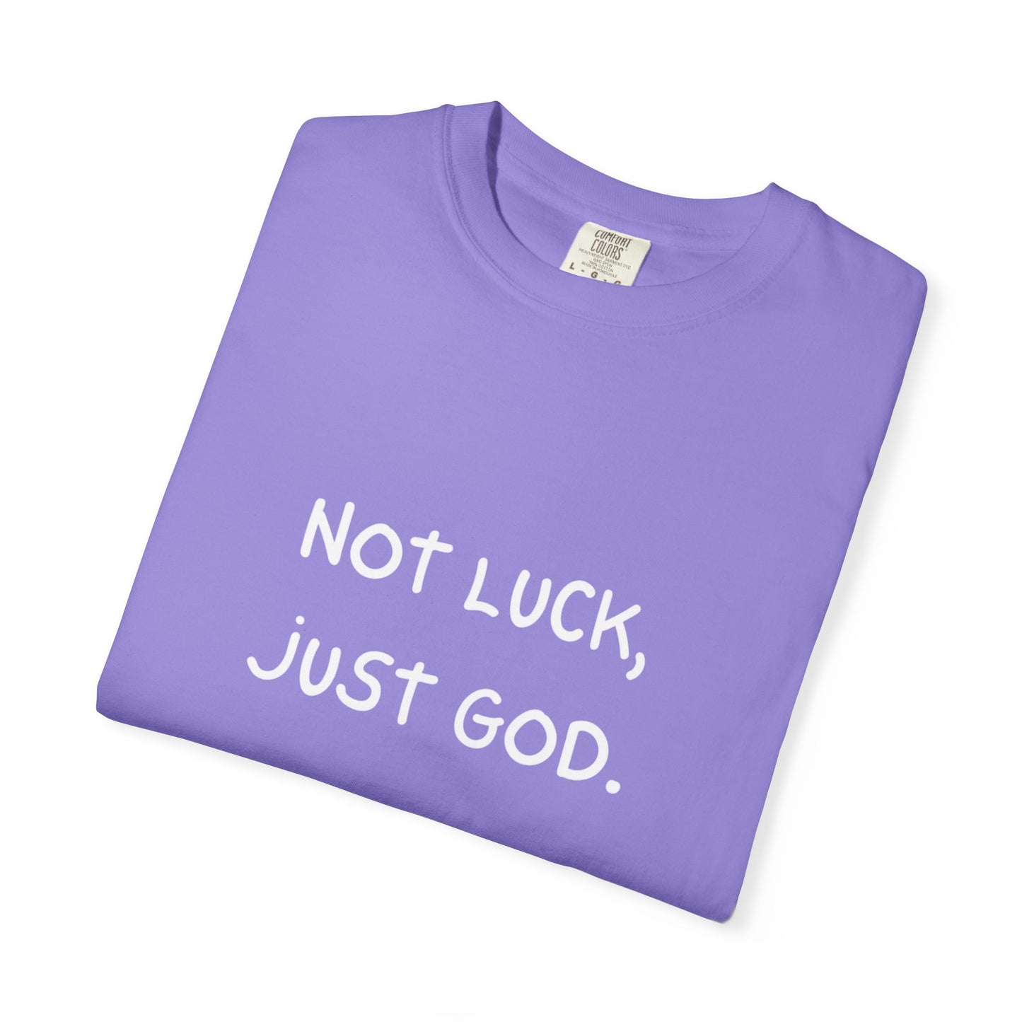 God-Inspired Garment-Dyed Tee, Faith-Based T-Shirt, Religious Gift, Casual Wear, Unisex Motivational Shirt