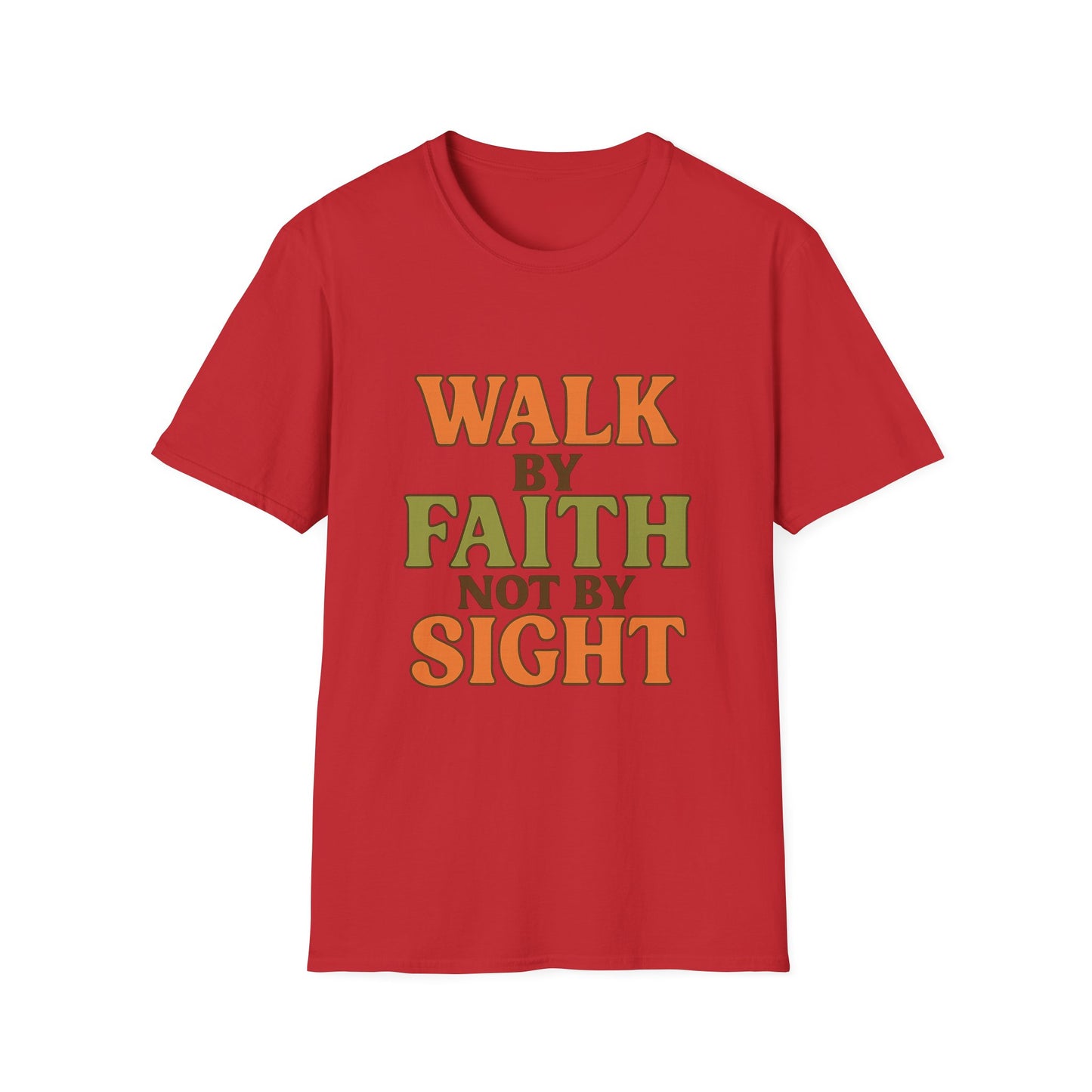 Walk by Faith Not by Sight Christian T-Shirt – Inspirational Bible Verse Tee for Women & Men.