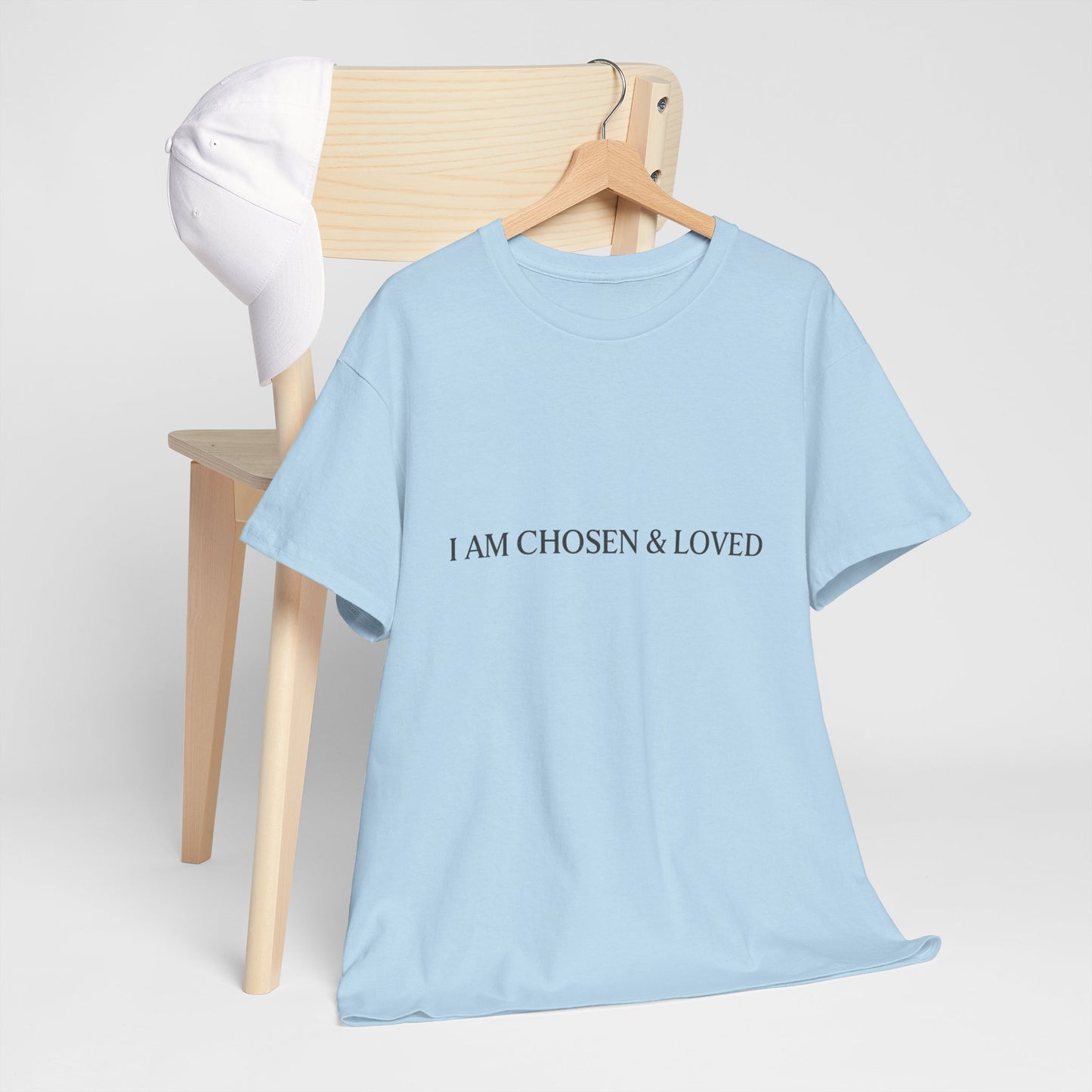 I Am Chosen and Loved T-Shirt – Christian Identity Unisex Tee