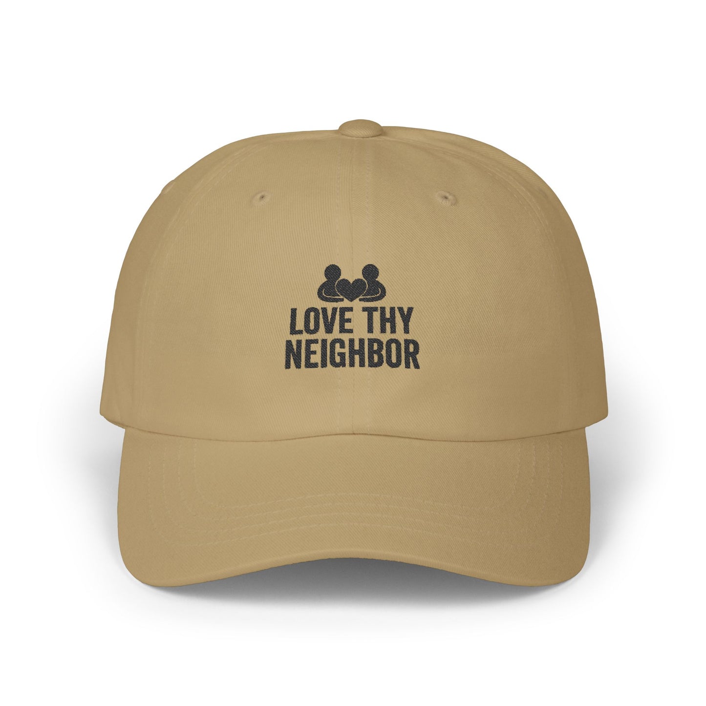 Love Thy Neighbor Dad Hat | Classic Adjustable Cap | Faith Apparel