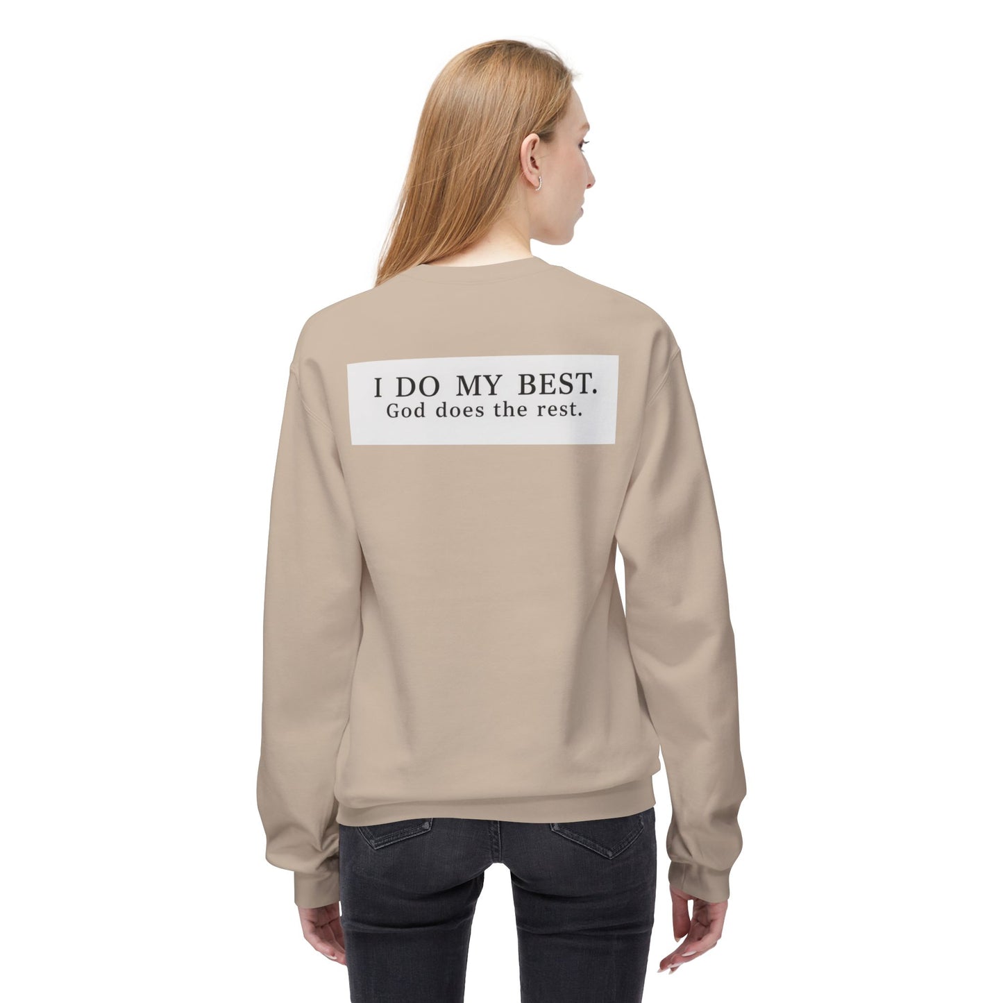 “I do my best, God does the rest” Crewneck Sweatshirt – Unisex Christian Apparel