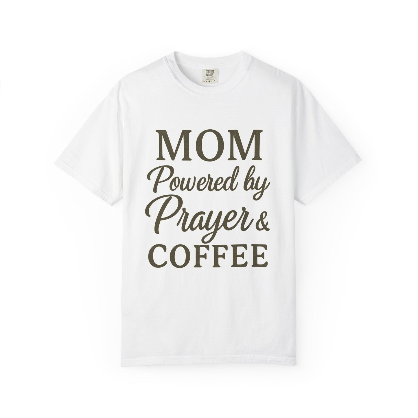 Mom Powered by Prayer & Coffee T-Shirt – Christian Faith Tee for Moms | Bold & Cozy Everyday Wear