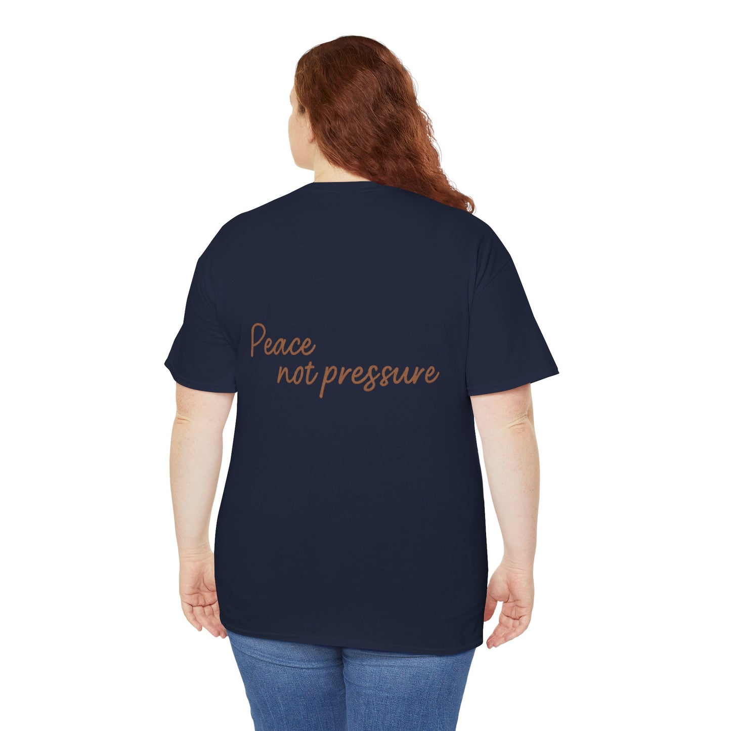 Peace Not Pressure T-Shirt – Inspirational Unisex Tee