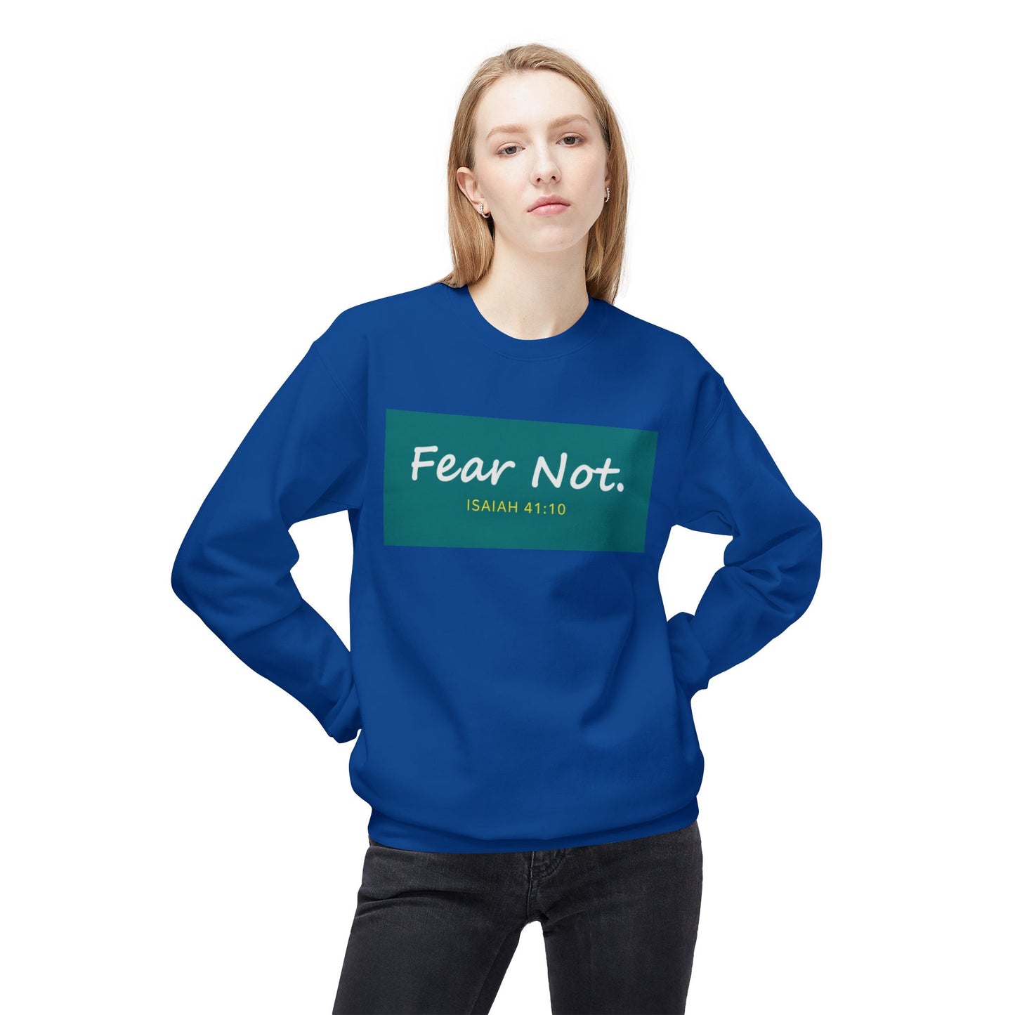 Fear Not Sweatshirt, Unisex Inspirational Crewneck, Bible Quote Gift, Cozy Christian Apparel, Everyday Comfort Wear