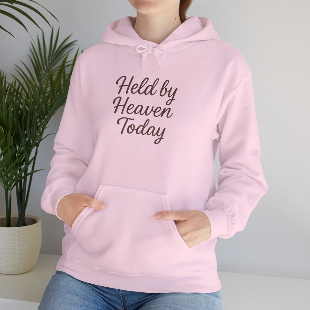 Held By Heaven Today Hooded Sweatshirt | Christian Encouragement Hoodie | Lexad Designs
