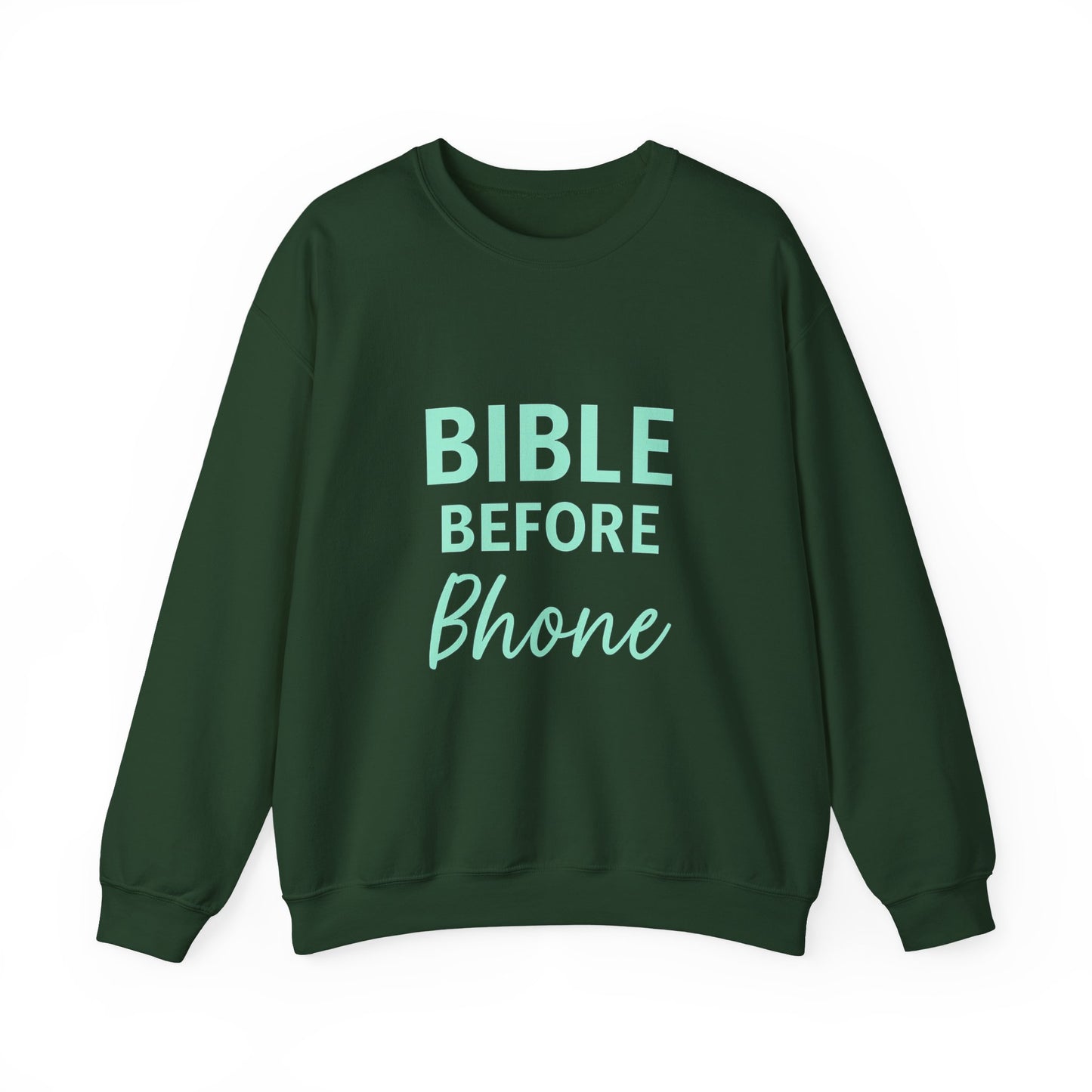 “Bible Before Phone Unisex Christian Sweatshirt”