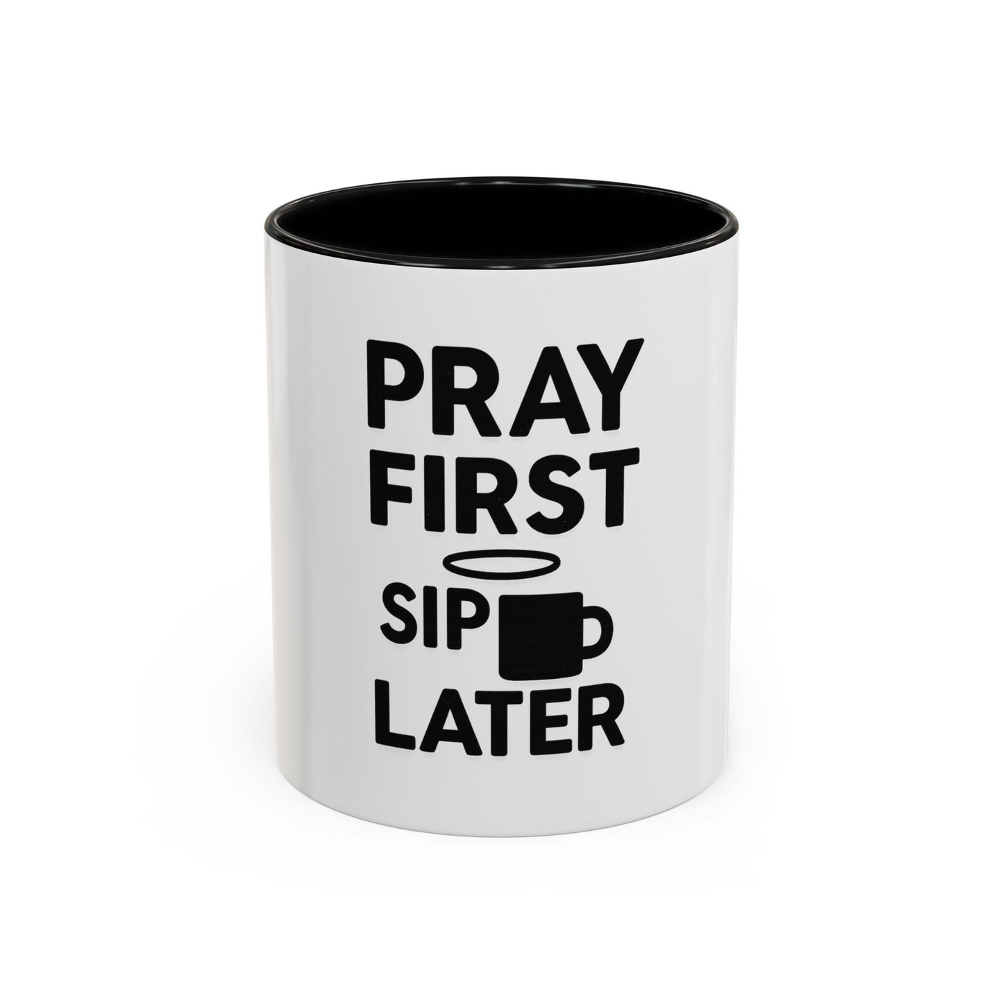 Pray First, Sip Later Mug – Christian Morning Reminder