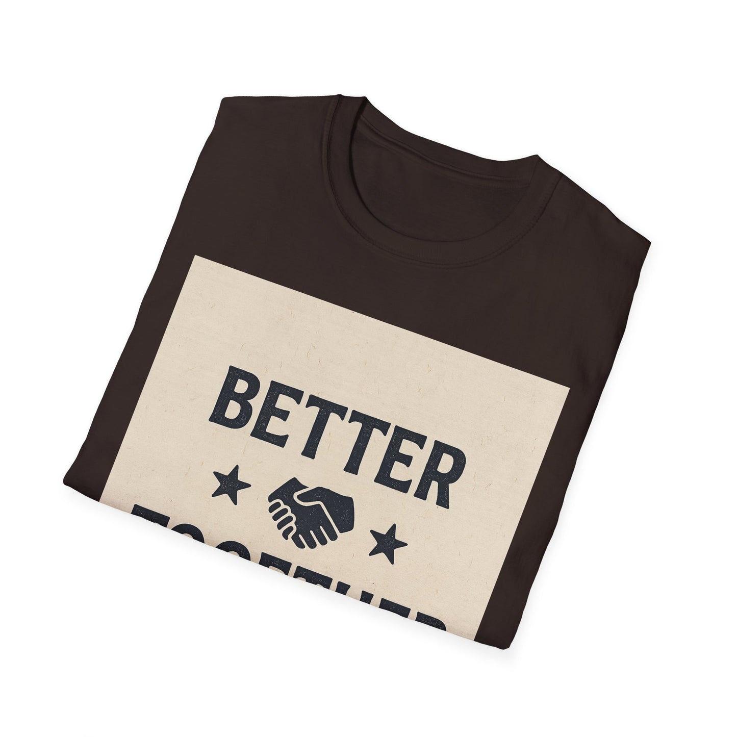 Better Together Unisex Softstyle T-Shirt, Friendship Gift Tee, Couples Matching Shirt, Family Reunion Apparel, Quality Printed Top