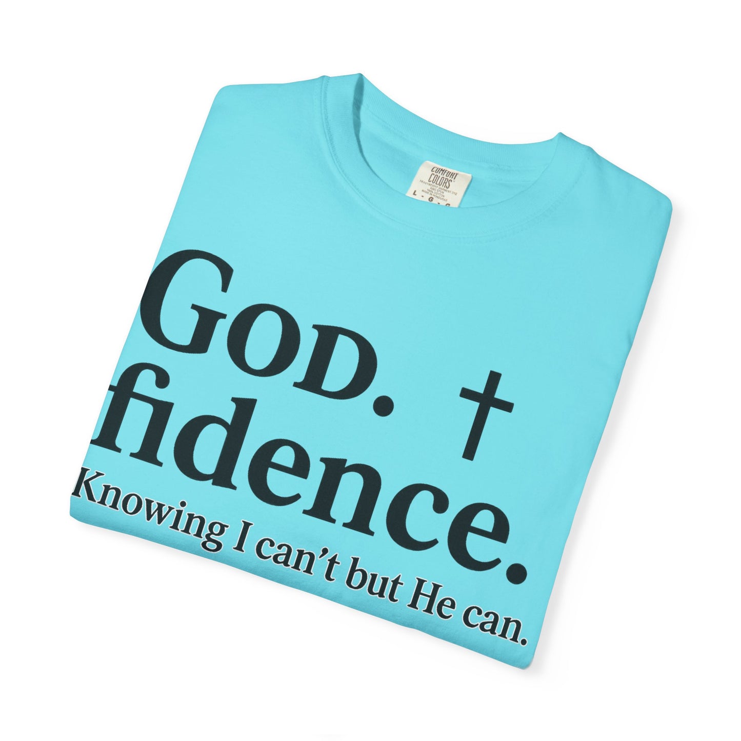 God.fidence Christian T-Shirt | Faith Over Fear Unisex Tee