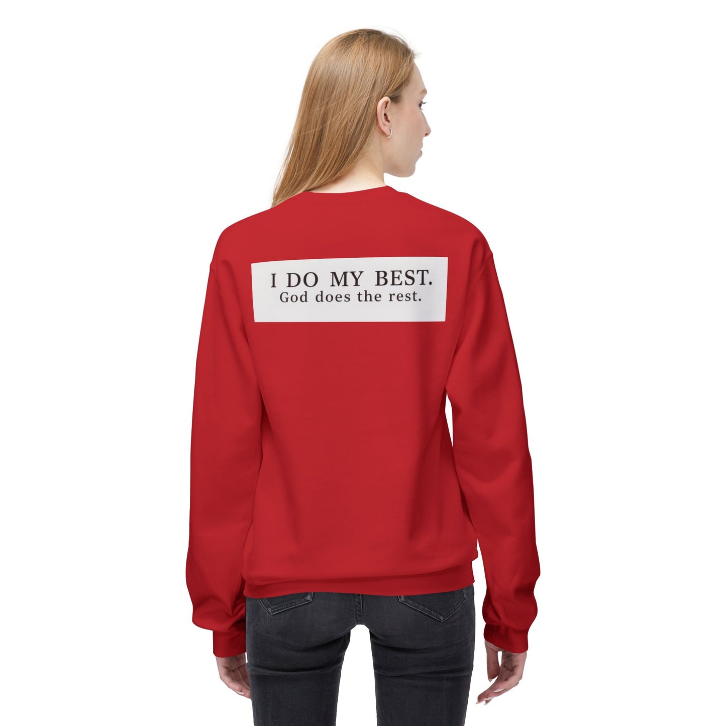 “I do my best, God does the rest” Crewneck Sweatshirt – Unisex Christian Apparel