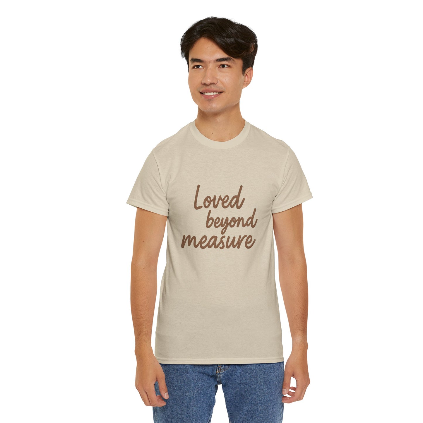 Loved Beyond Measure Unisex Cotton Tee, Gift for Mom, Inspirational Shirt, Casual Wear, Everyday Comfort, Perfect for Birthdays