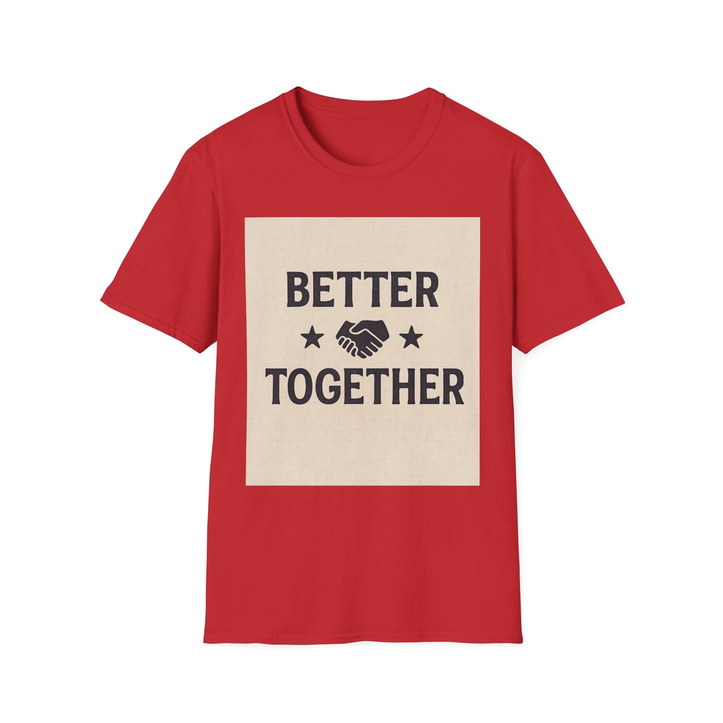 Better Together Unisex Softstyle T-Shirt, Friendship Gift Tee, Couples Matching Shirt, Family Reunion Apparel, Quality Printed Top